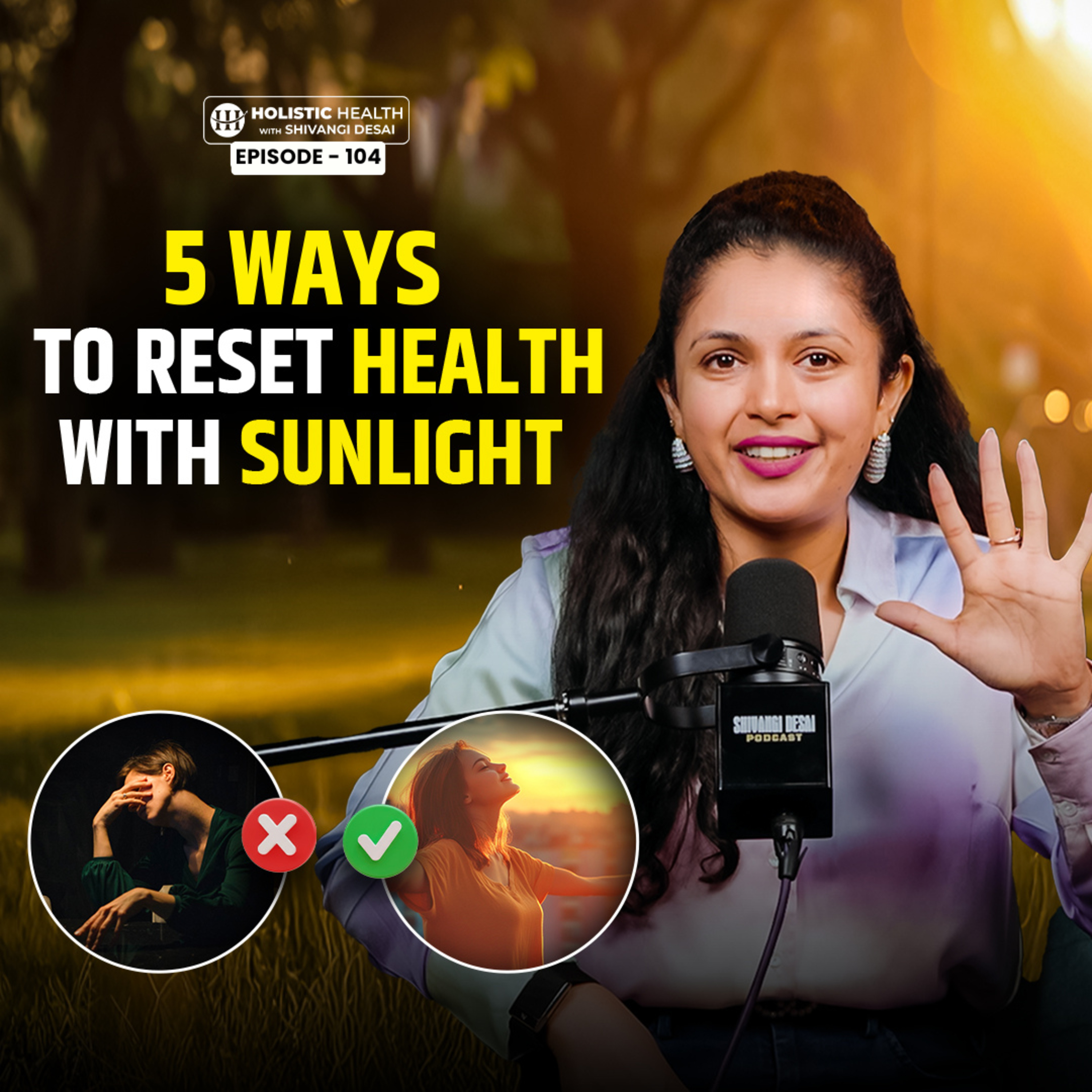 Holistic Health with Shivangi Desai