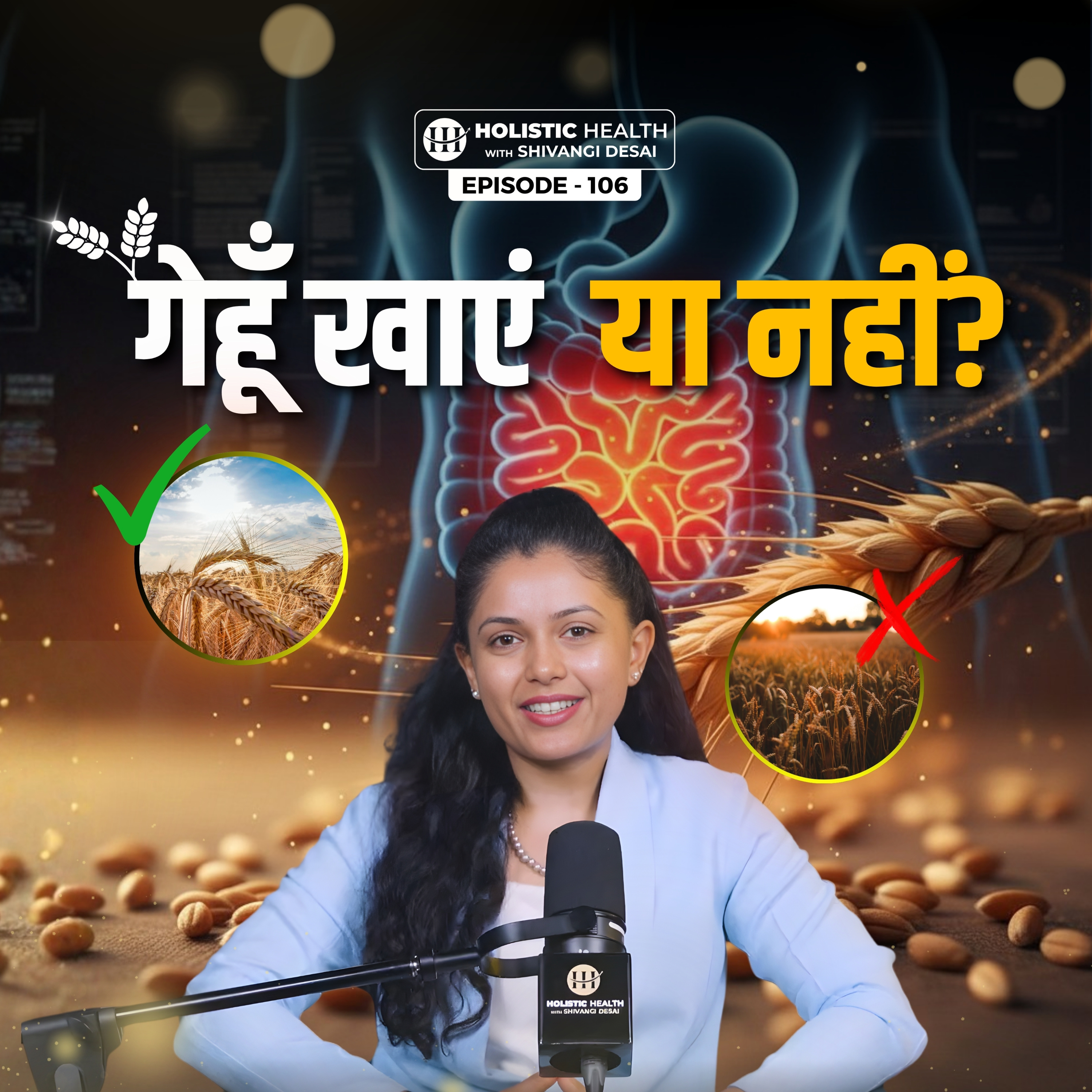 Is Wheat Really Bad for Your Health? The TRUTH About Gluten Nobody Told You | Shivangi Desai Podcast episode artwork