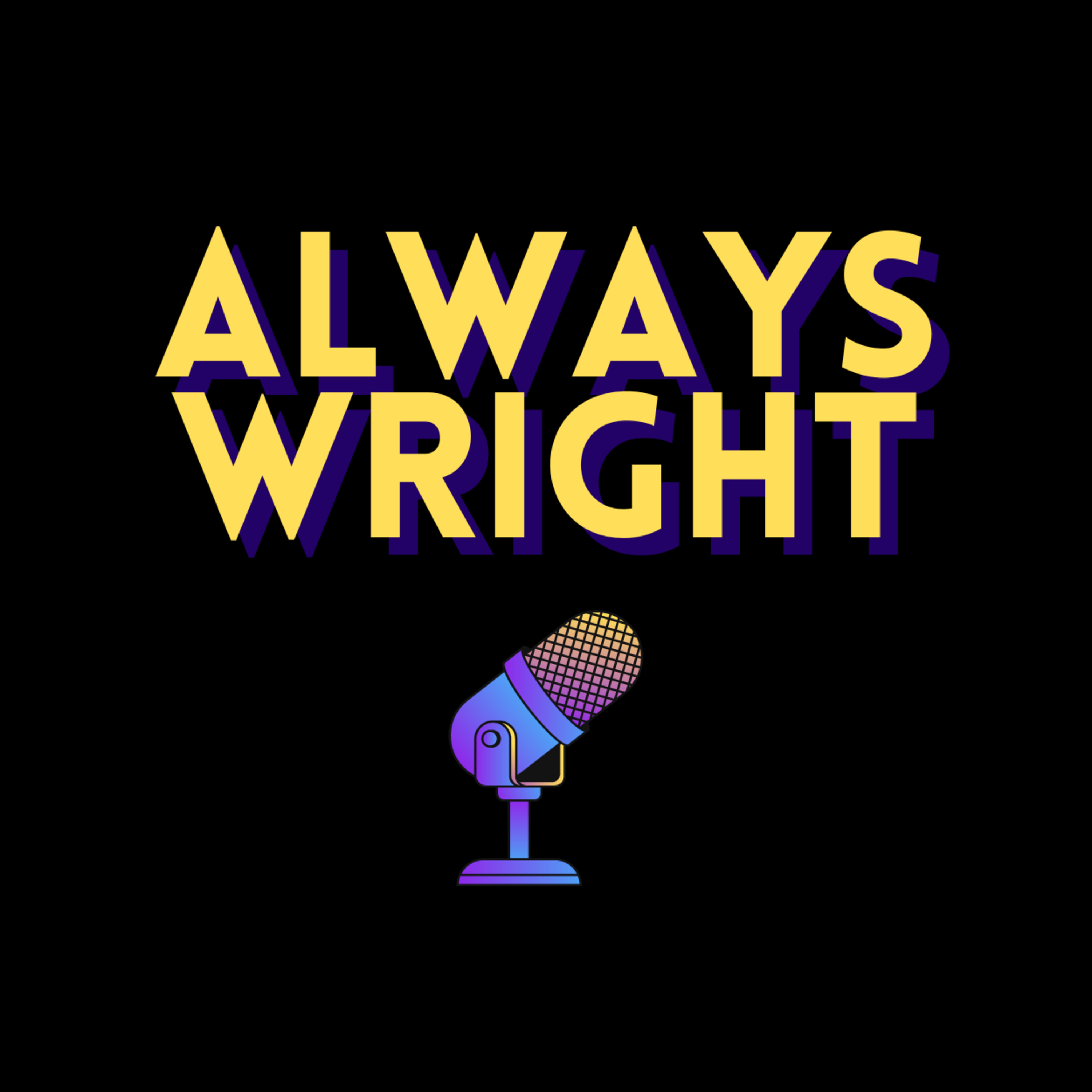 Always Wright with Charlie Wright