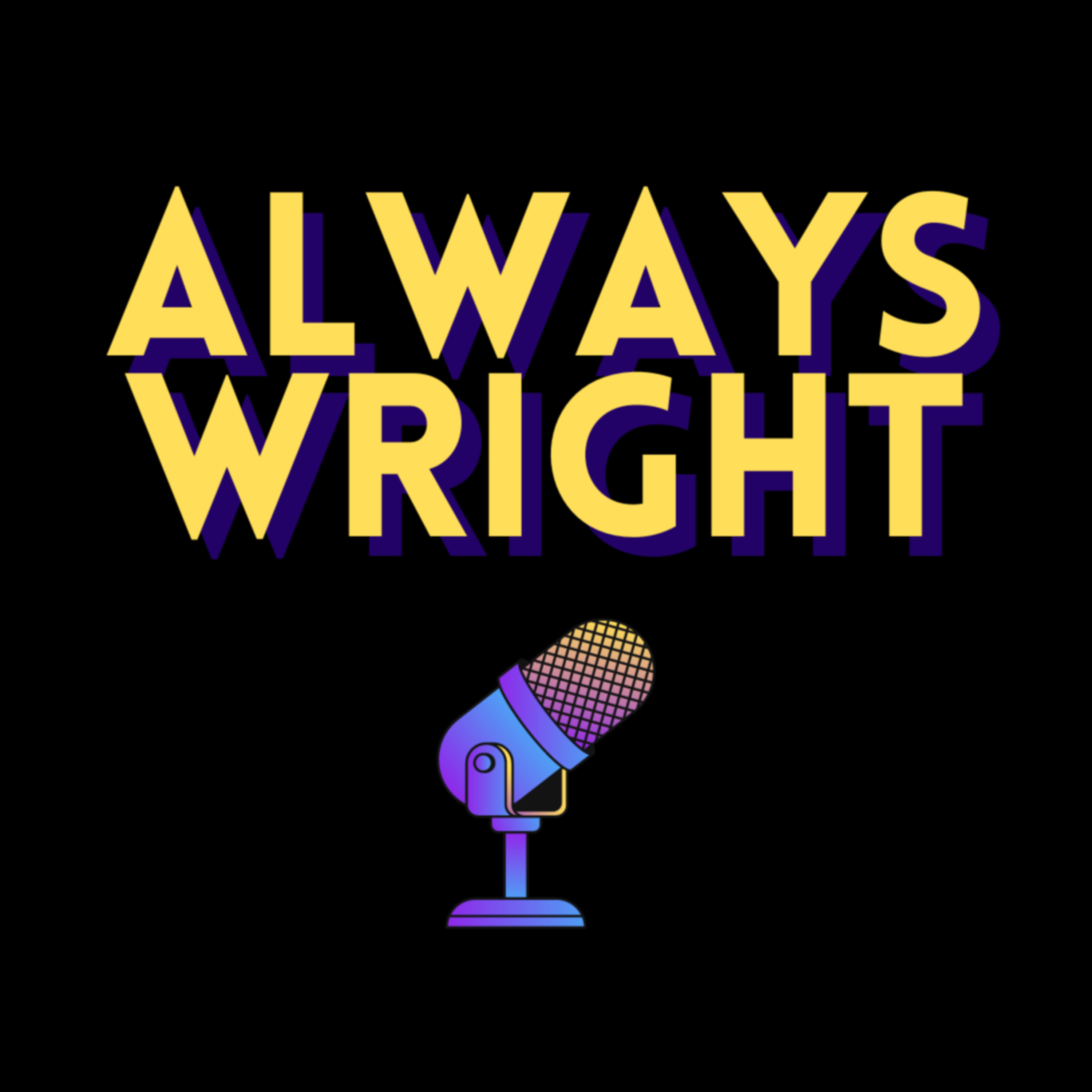 Always Wright with Charlie Wright