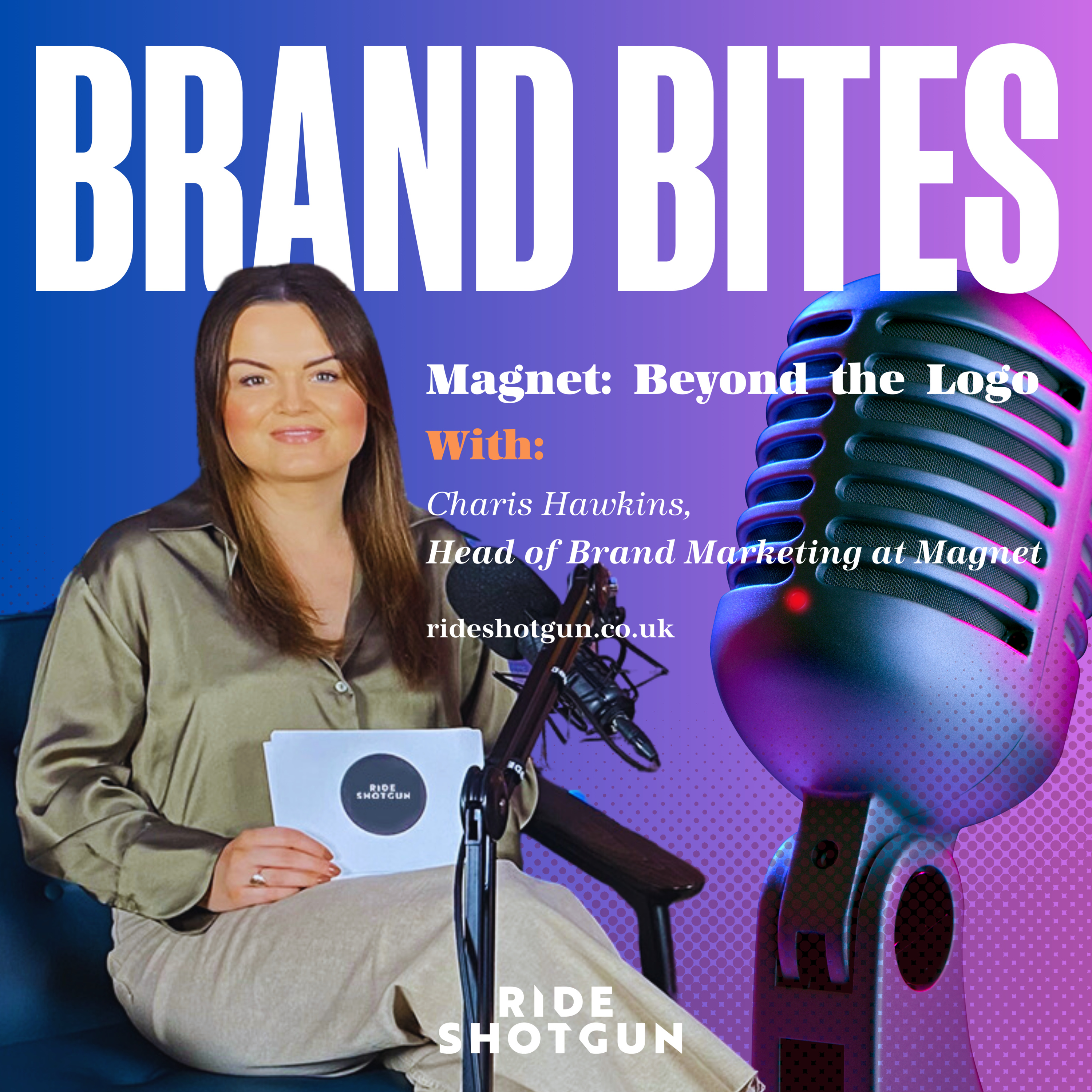 Magnet: Beyond the Logo - Why Emotional Storytelling is Key - with Charis Hawkins, Head of Brand Marketing & Communications at Magnet episode artwork