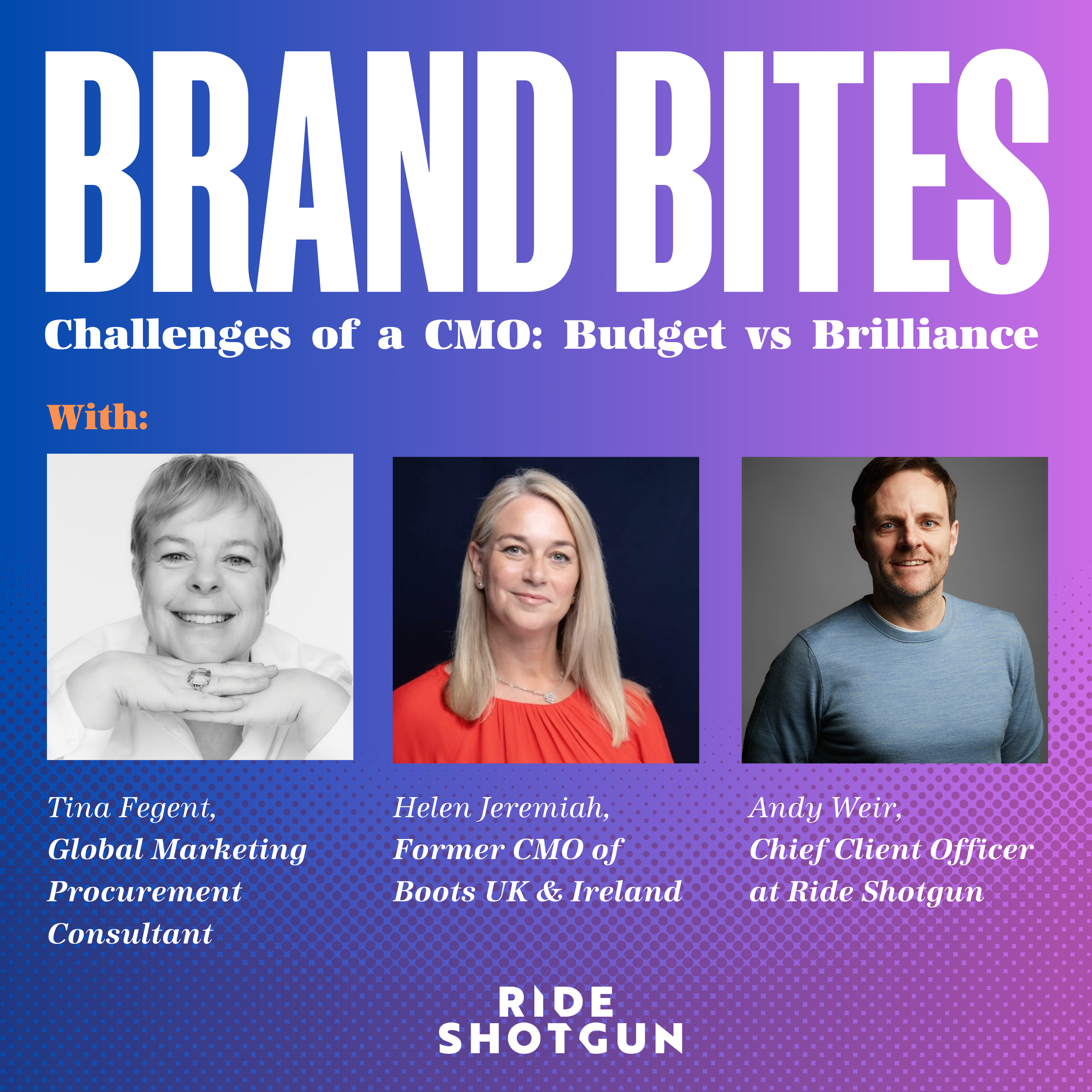 CHALLENGES OF A CMO (PART 1): BUDGET VS. BRILLIANCE - with Helen Jeremiah, former CMO of Boots & Tina Fegent, Global Procurement Consultant episode artwork