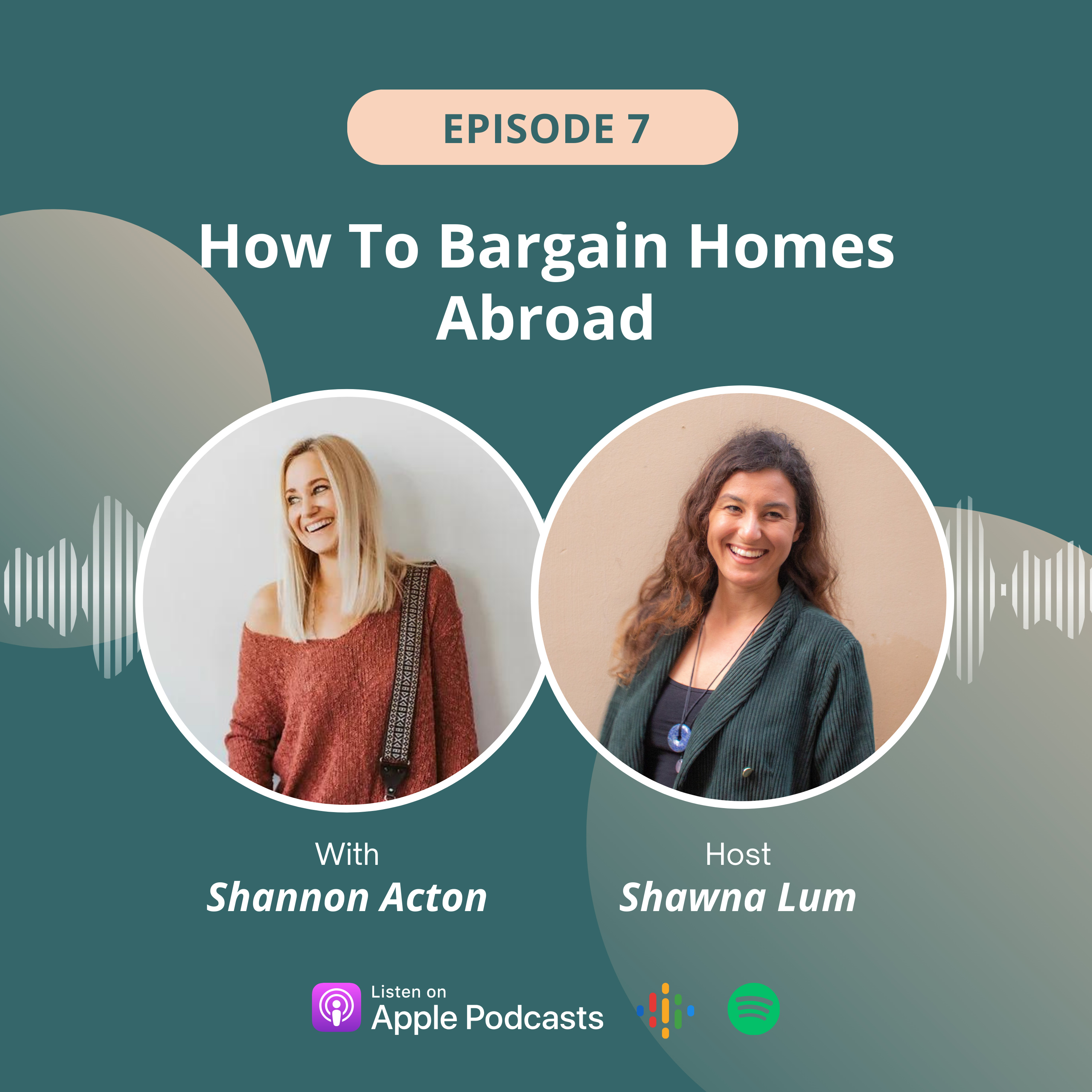Ready to Live Abroad? Hear Shannon Acton's #1 Tip for Shopping for Bargain Homes episode artwork