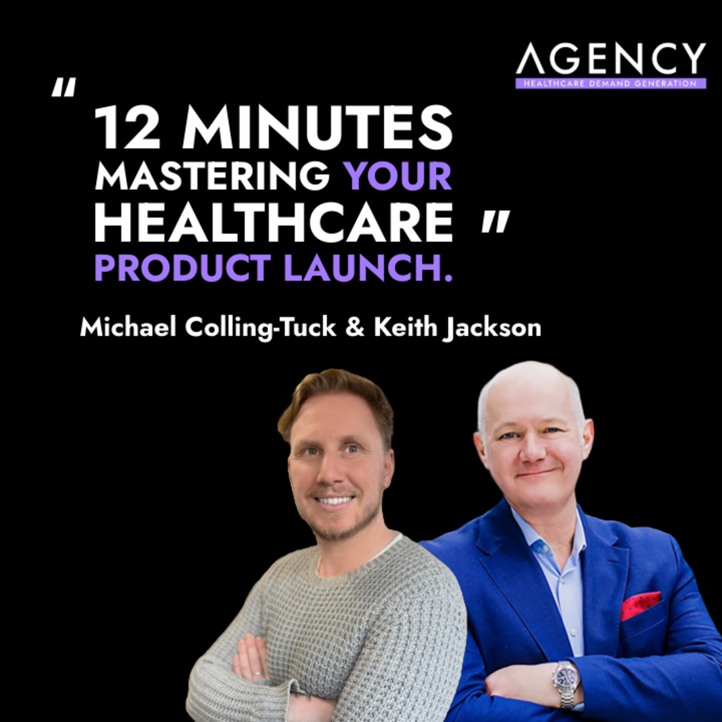 12 Minutes | Mastering Healthcare Product Launches episode artwork