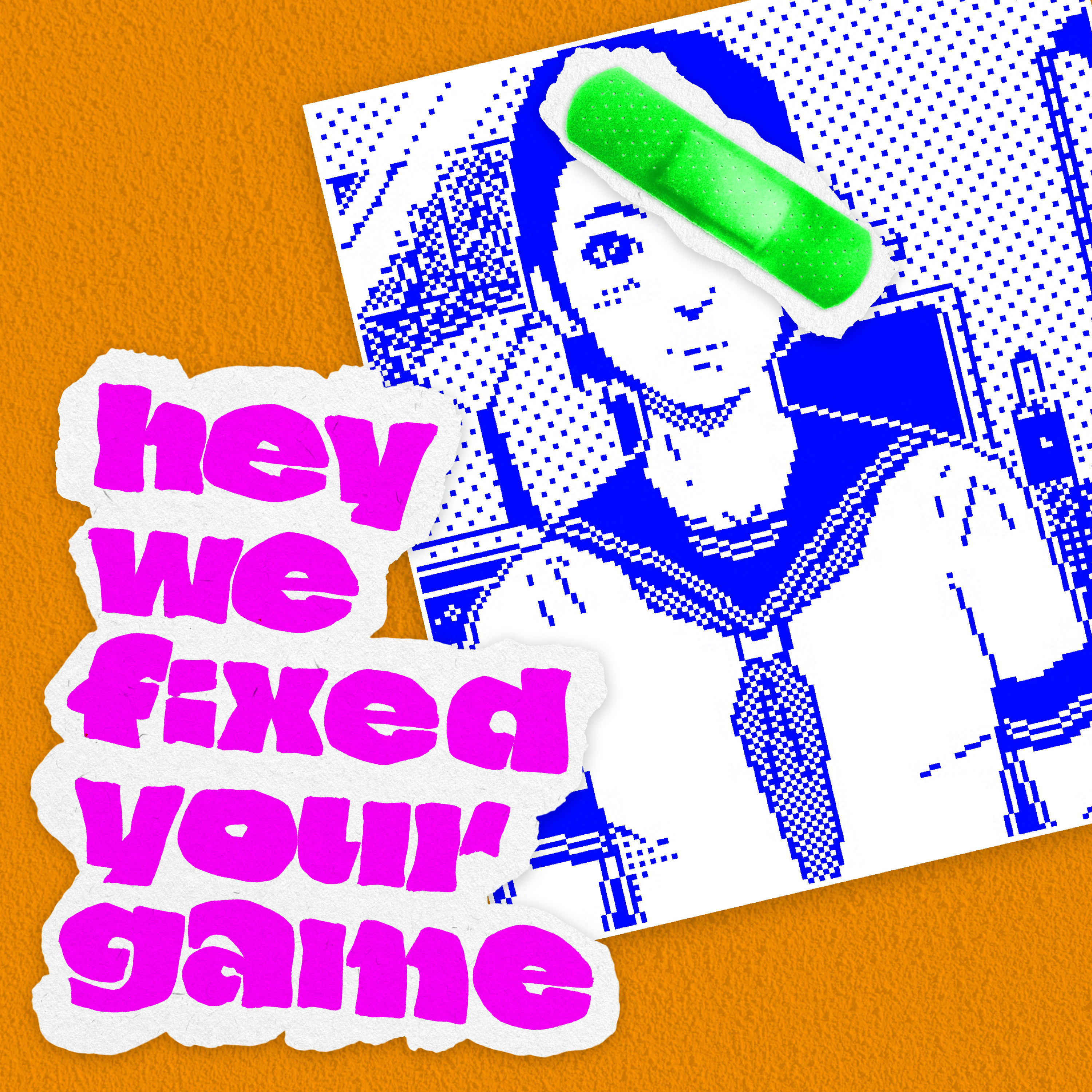 Hey, We Fixed Your Game