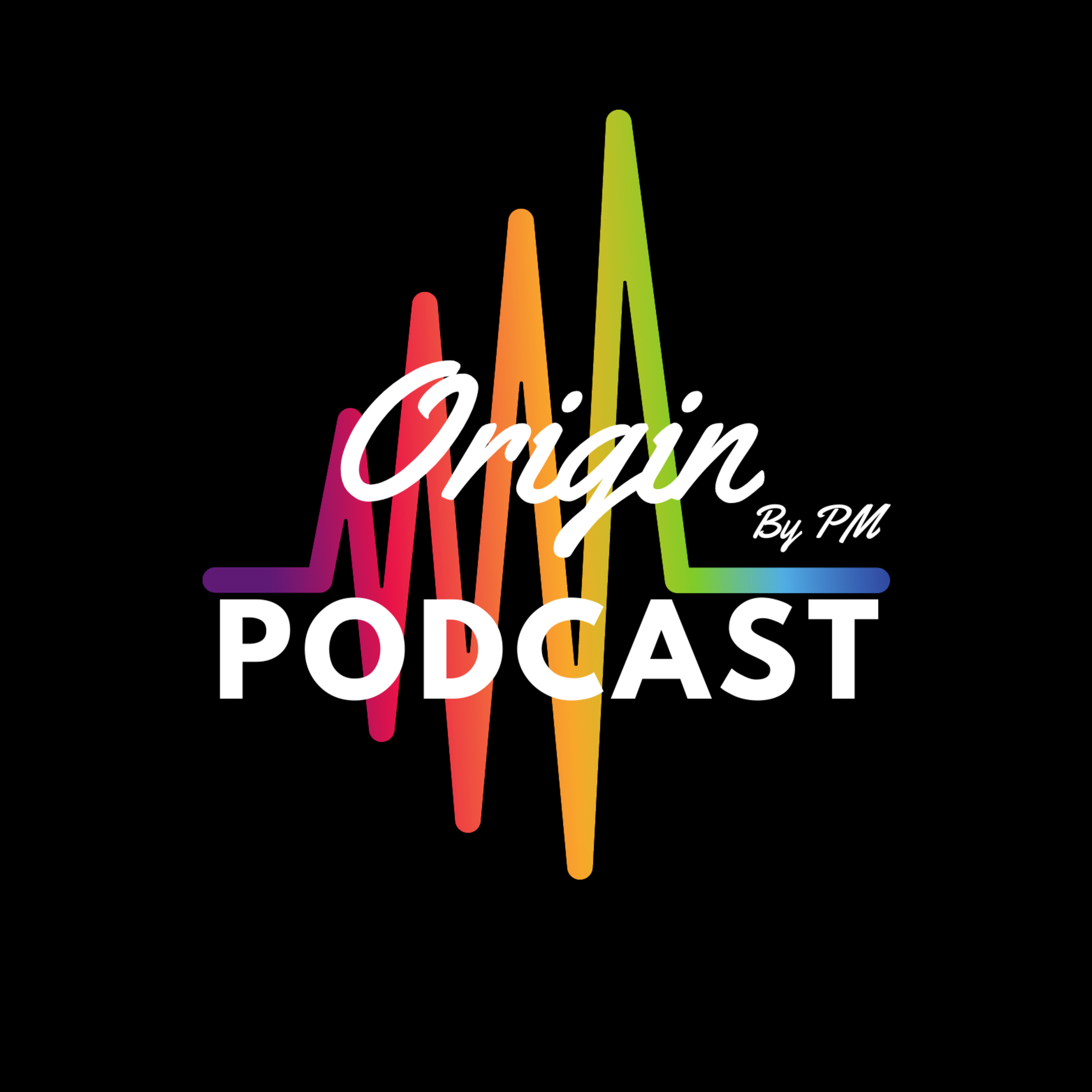 Origin Podcast by PM