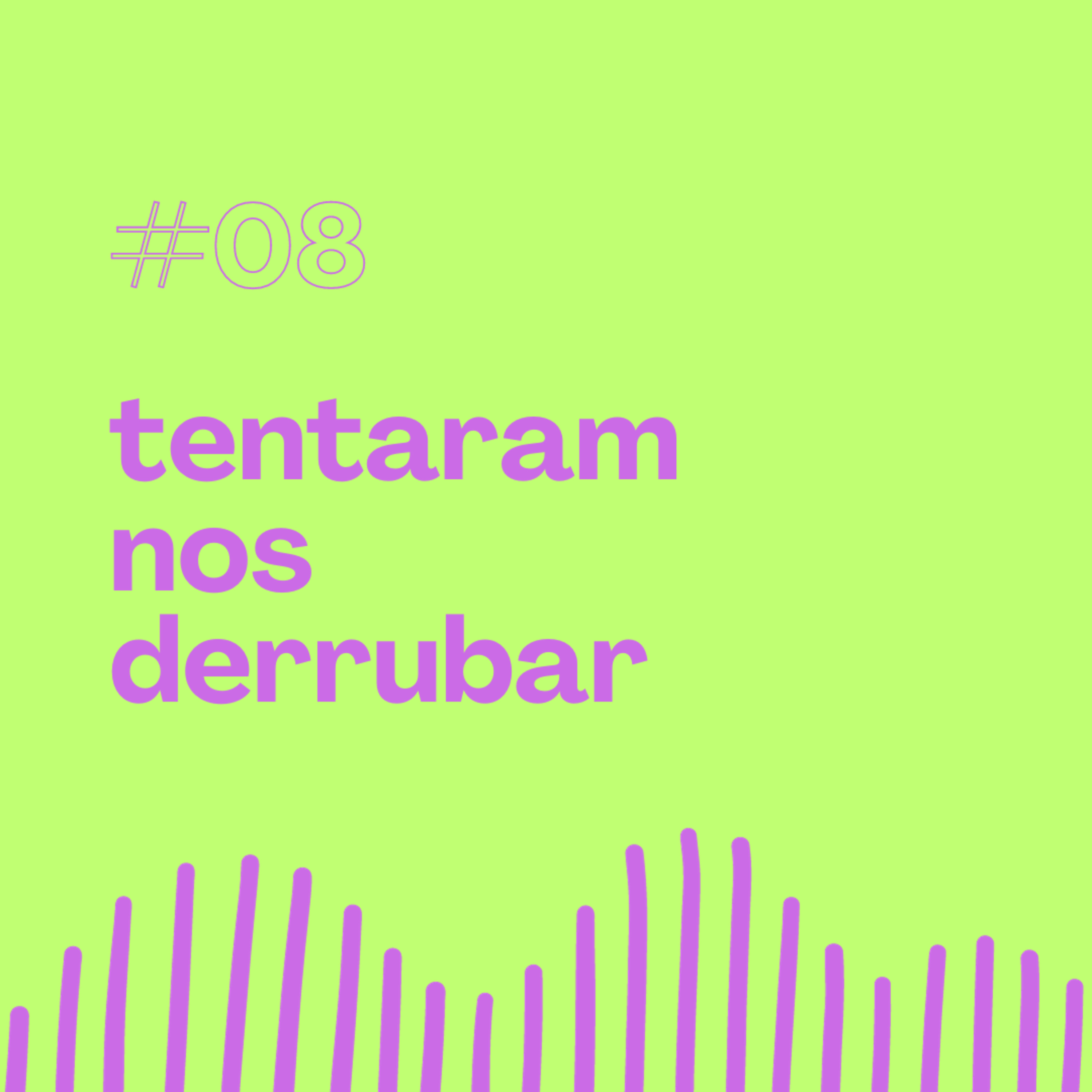 S01E08 - Tentaram Nos Derrubar episode artwork