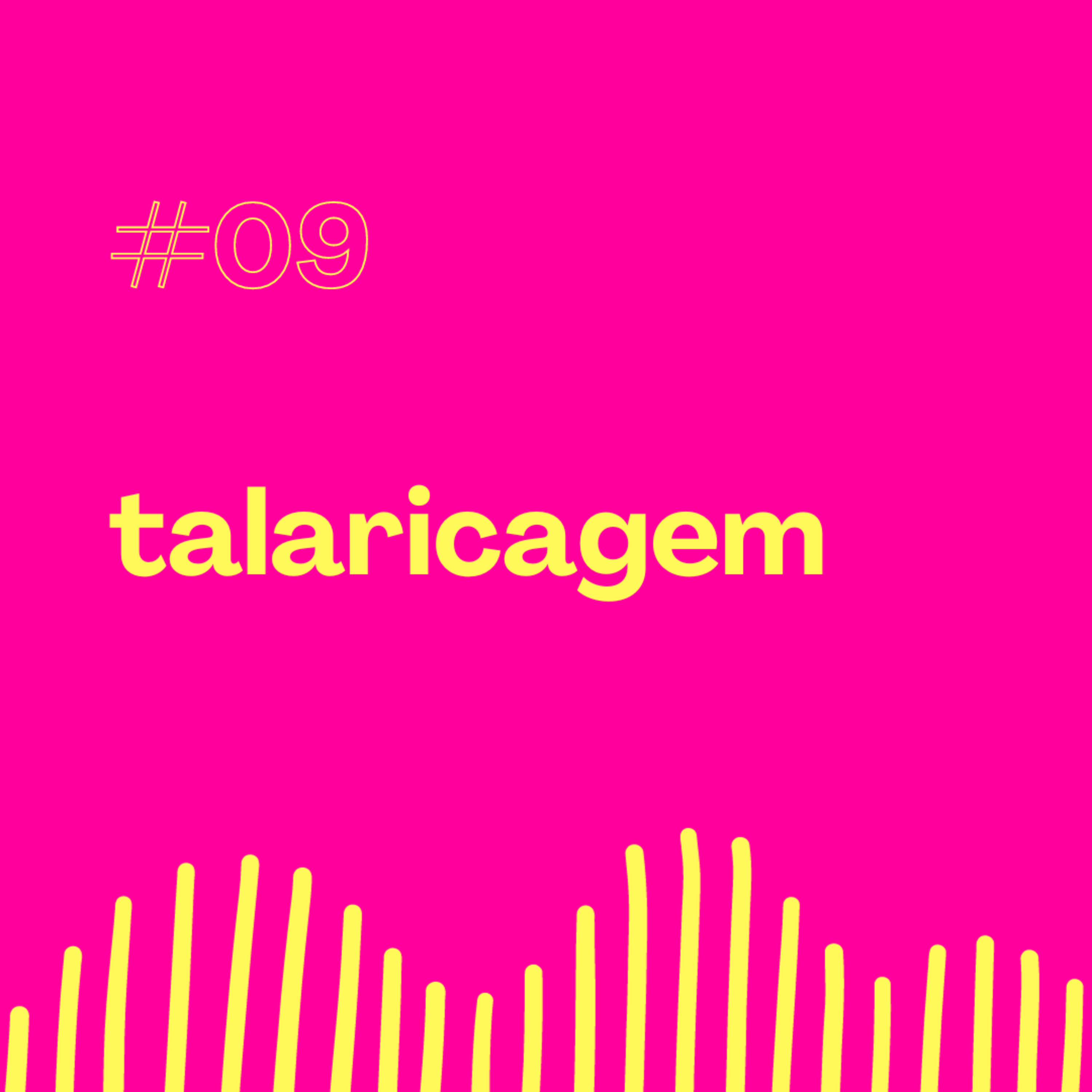 S01E09 - Talaricagem episode artwork