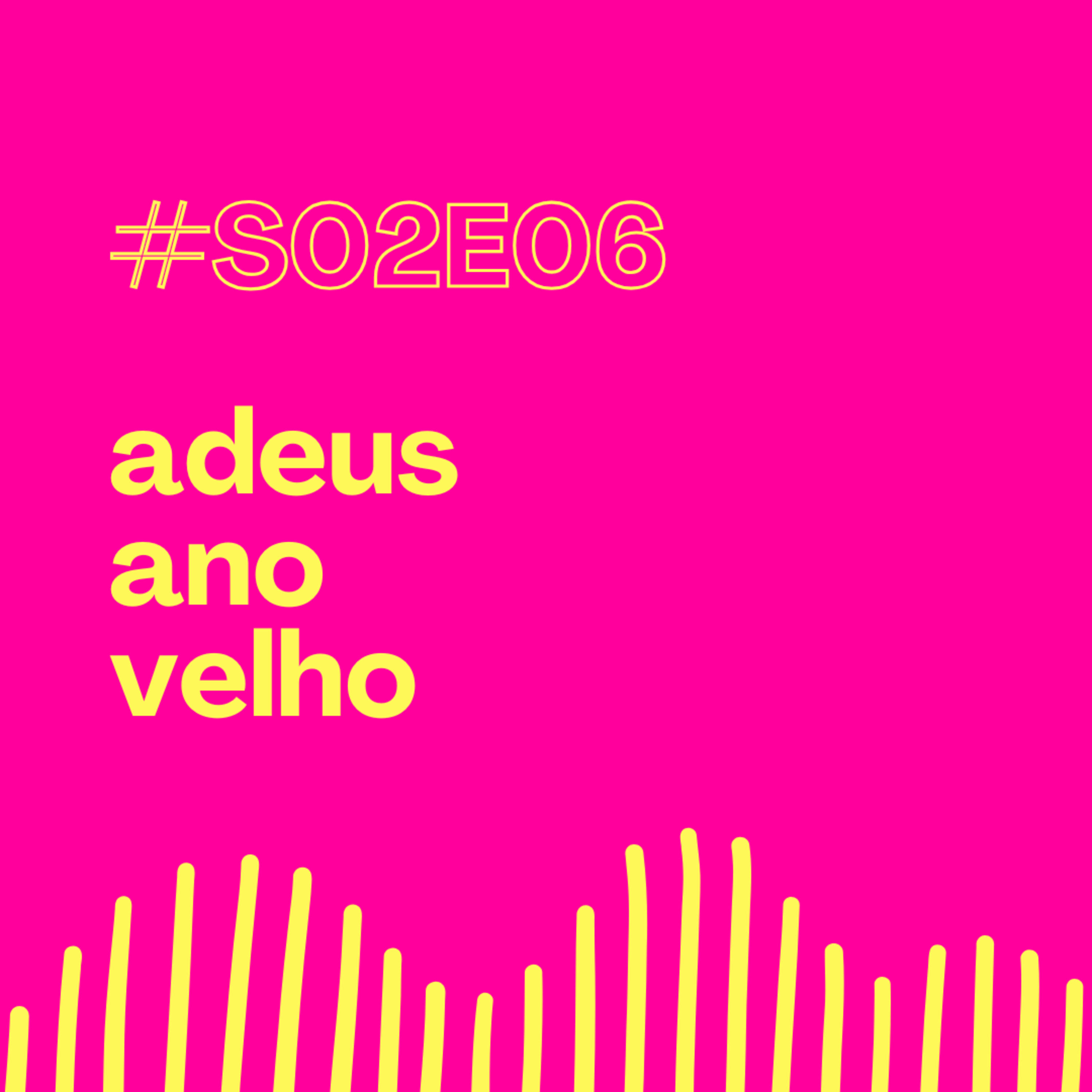 S02E06 - Adeus Ano Velho episode artwork