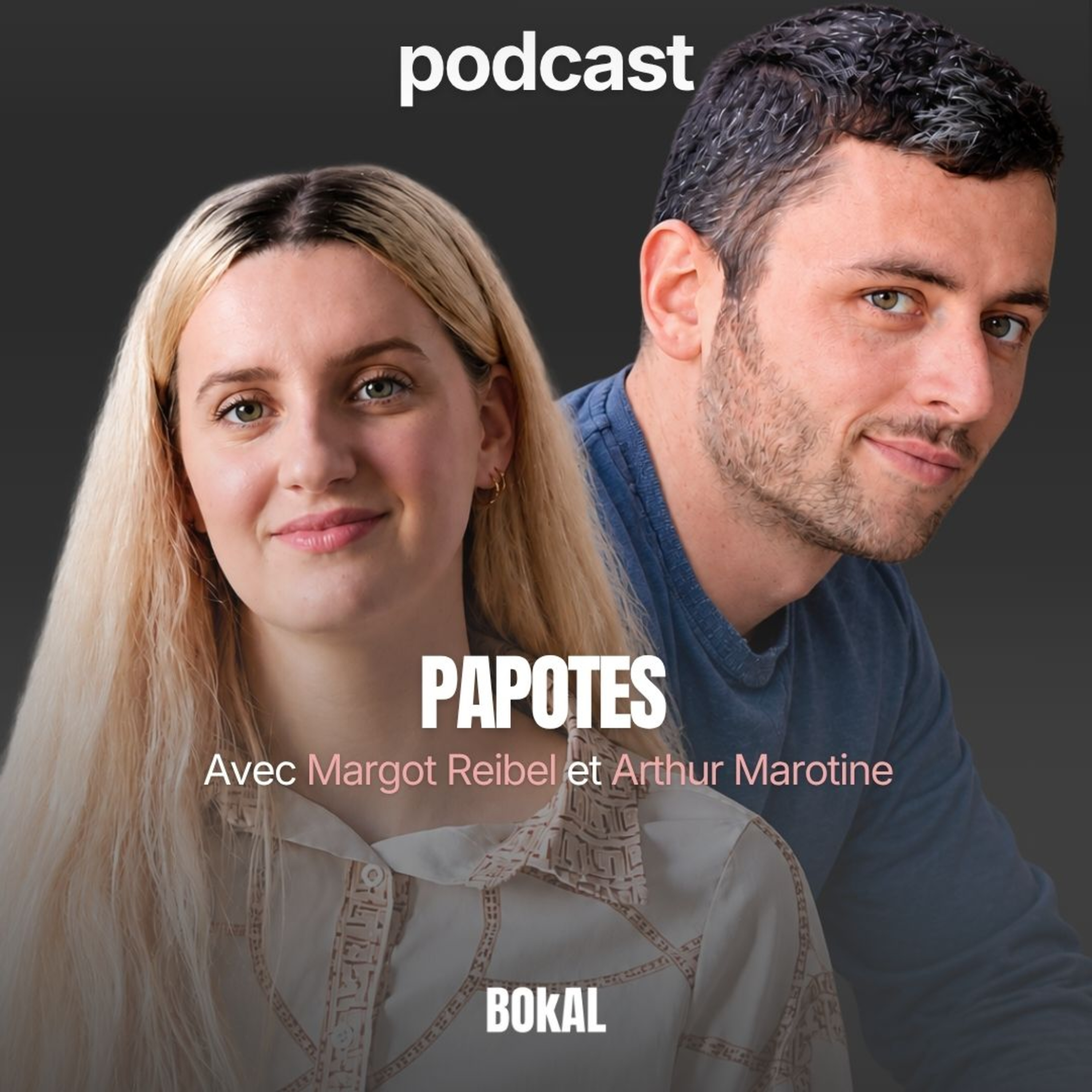 Papotes #20 avec Margot Reibel et Arthur Marotine episode artwork