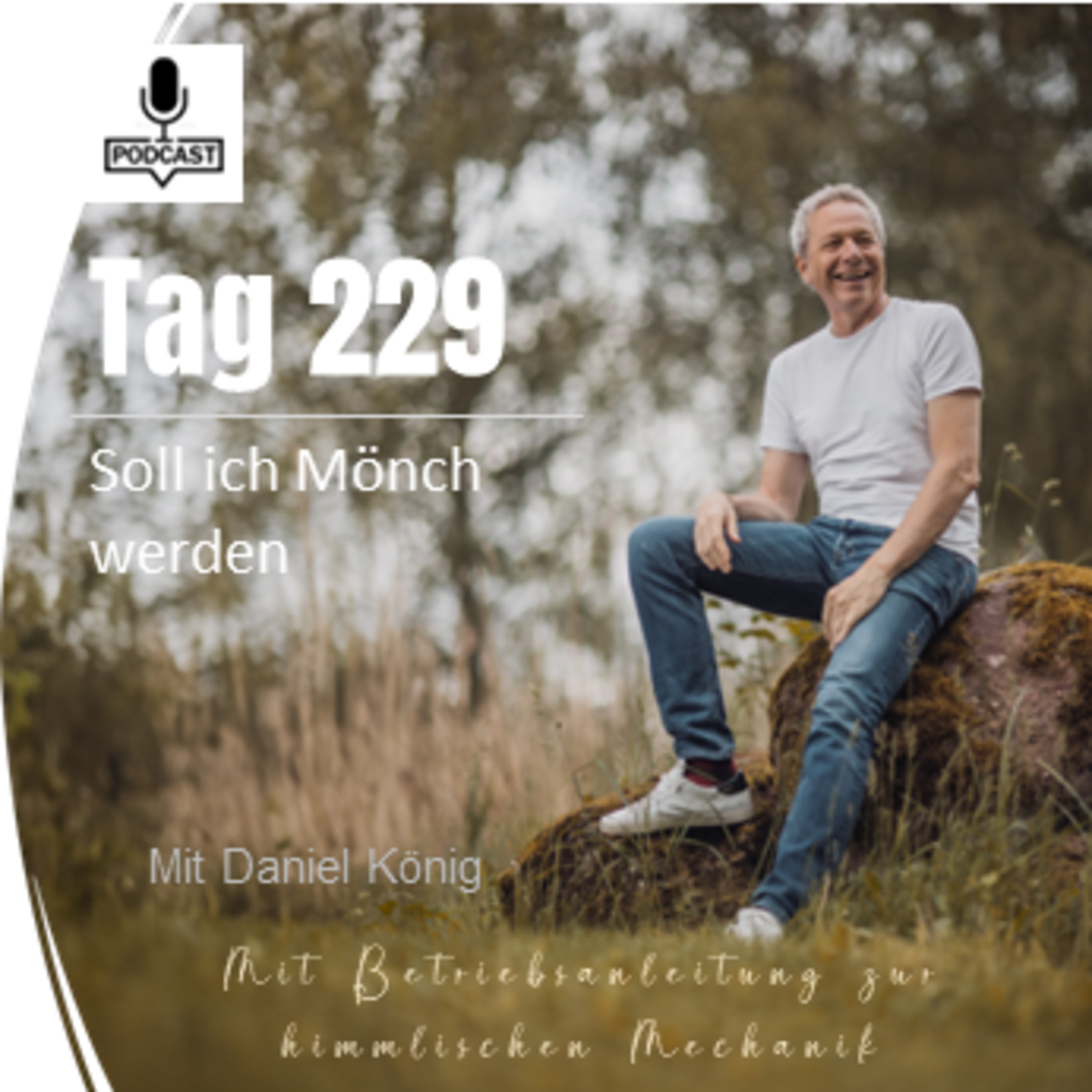 Tag 229 Soll ich Mönch werden episode artwork
