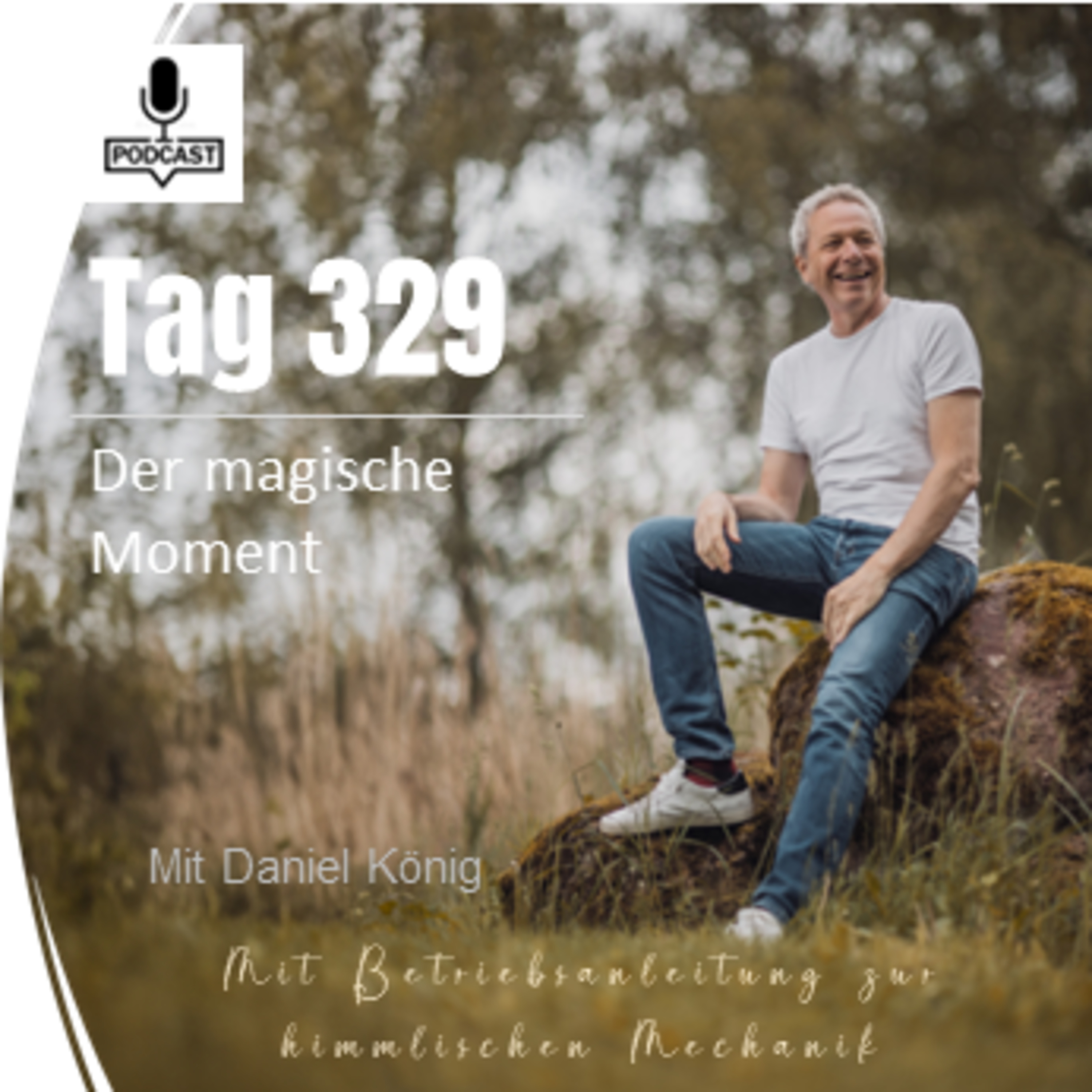 Tag 329 Der magische Moment episode artwork