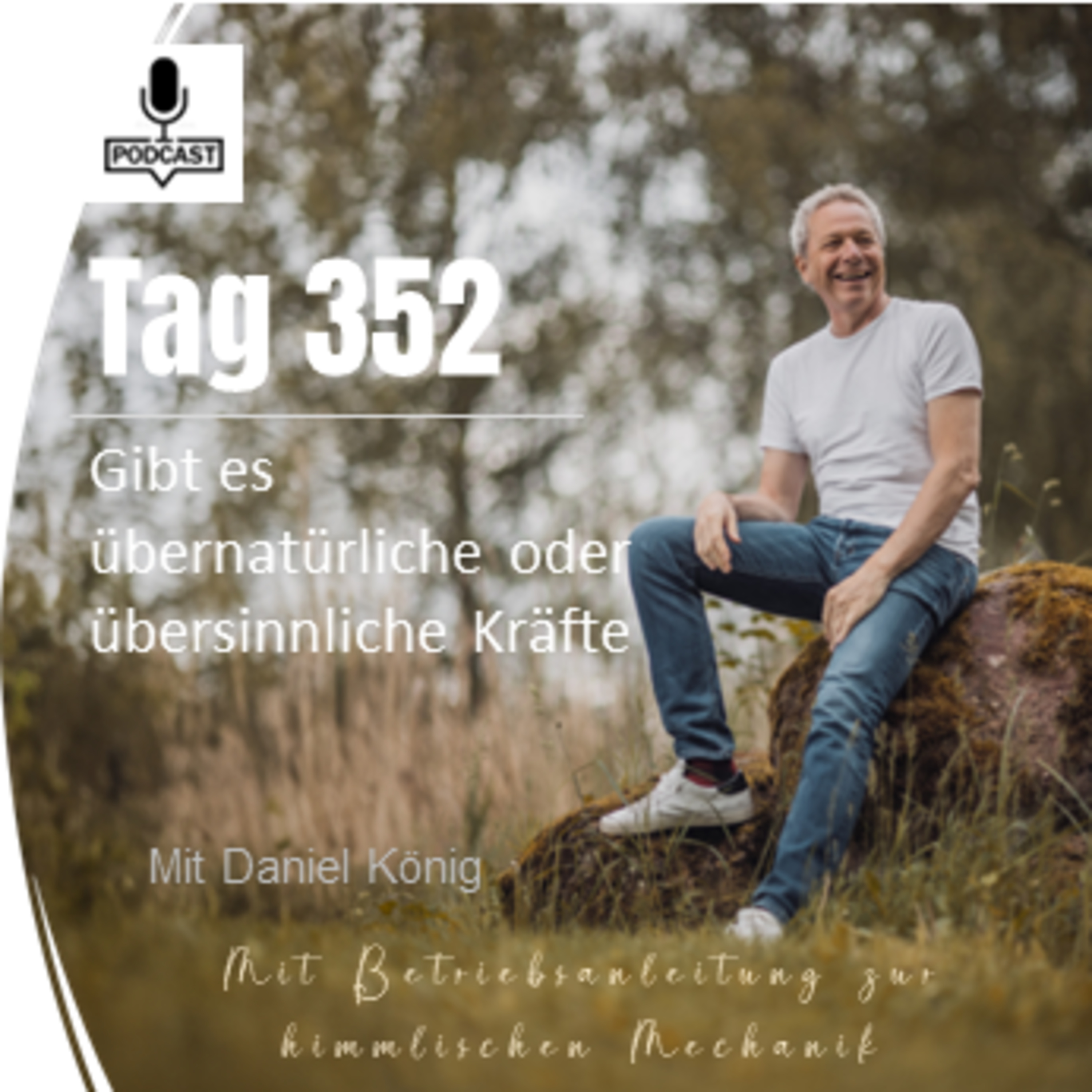 Tag 352 Gibt es übernatürliche oder übersinnliche Kräfte episode artwork