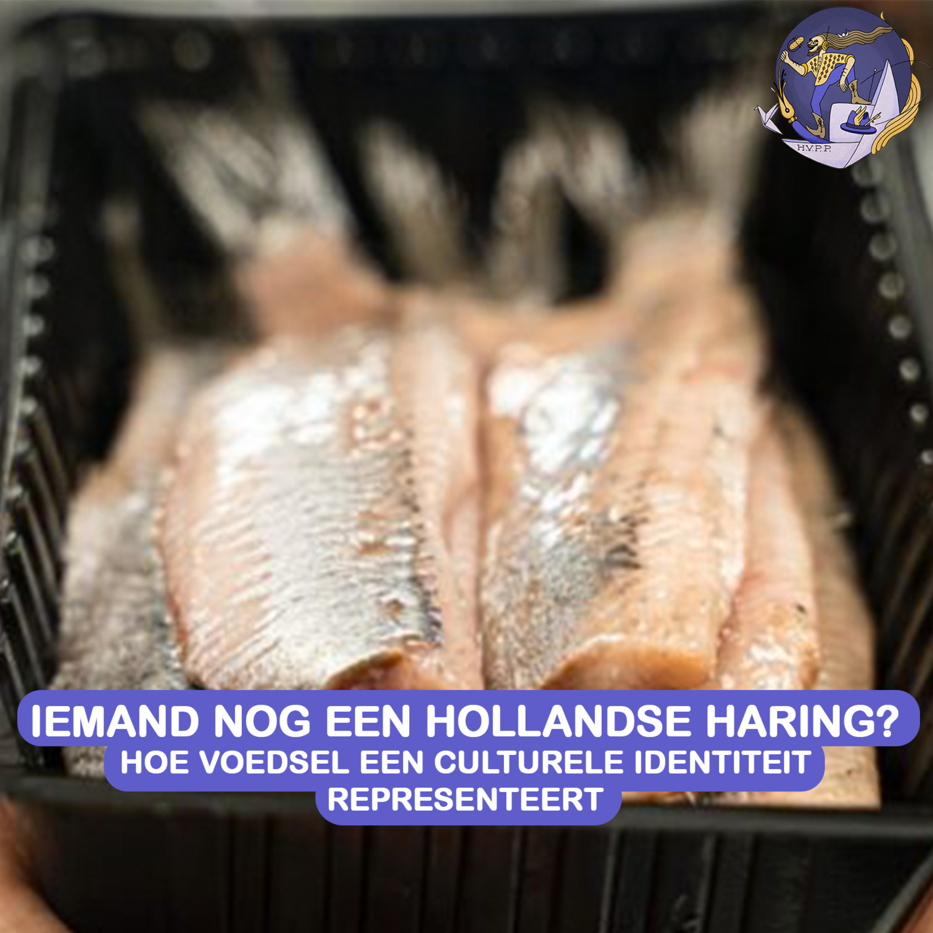 Iemand nog een Hollandse haring: hoe voedsel een culturele identiteit representeert episode artwork