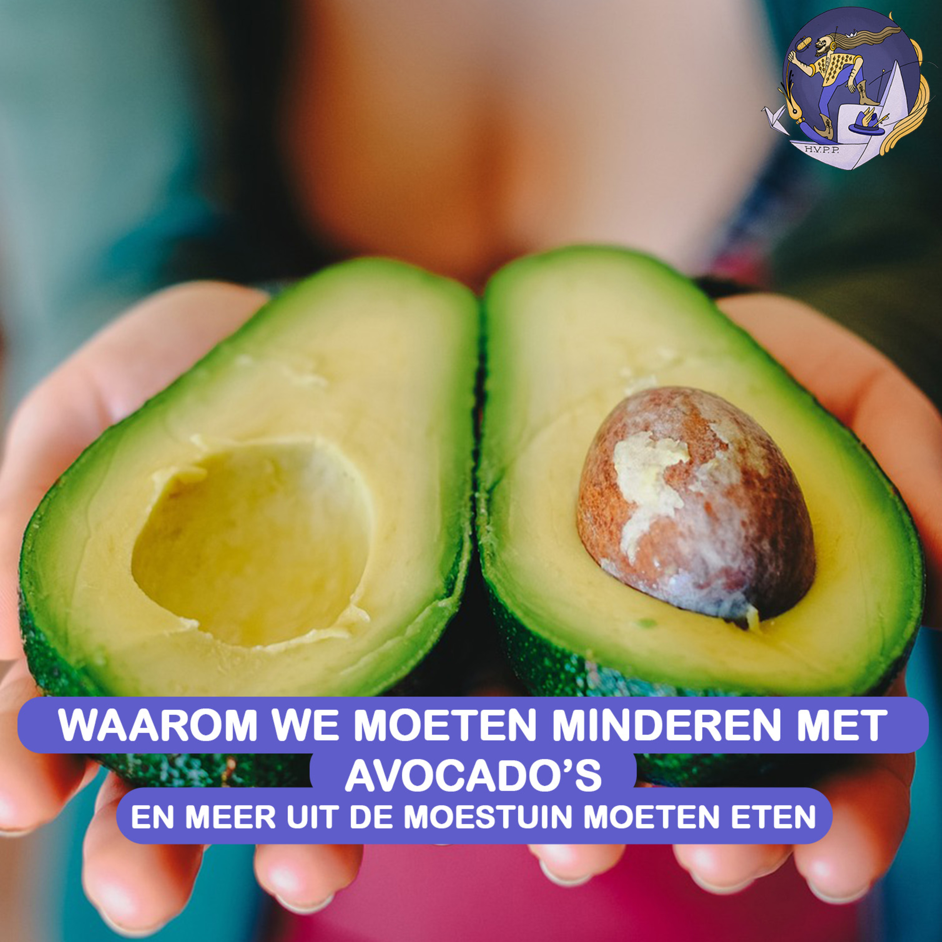 Waarom we moeten minderen met avocado's en meer uit de moestuin moeten eten episode artwork