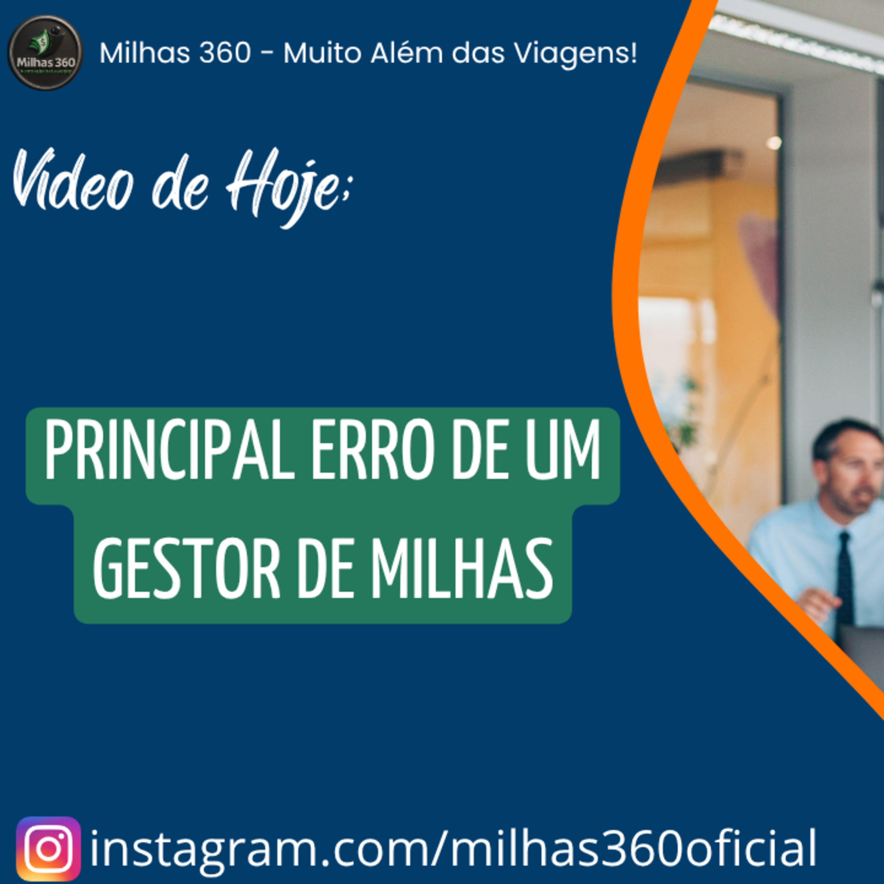 Principal erro de um gestor de Milhas