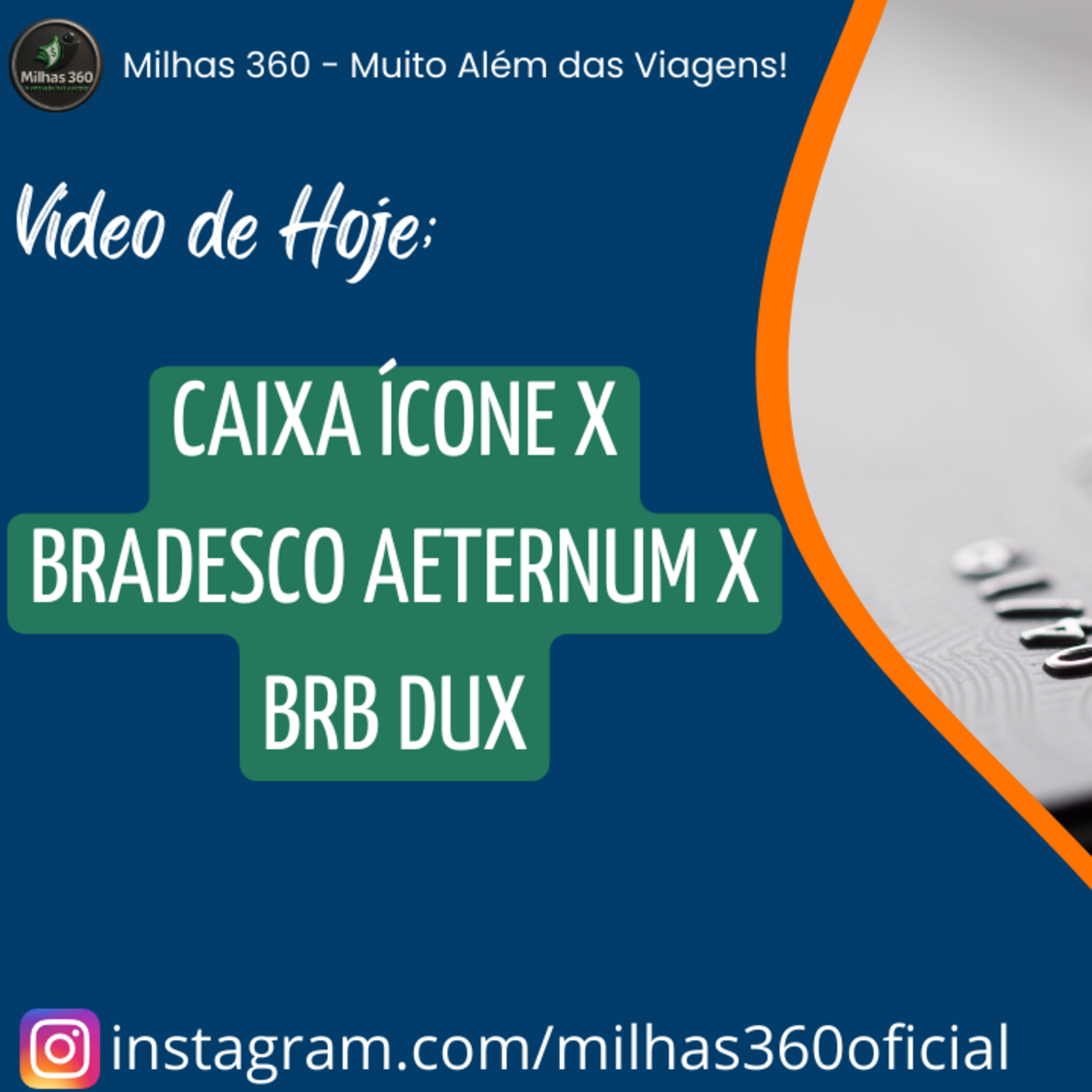 Caixa Ícone x Bradesco Aeternum x BRB DUX