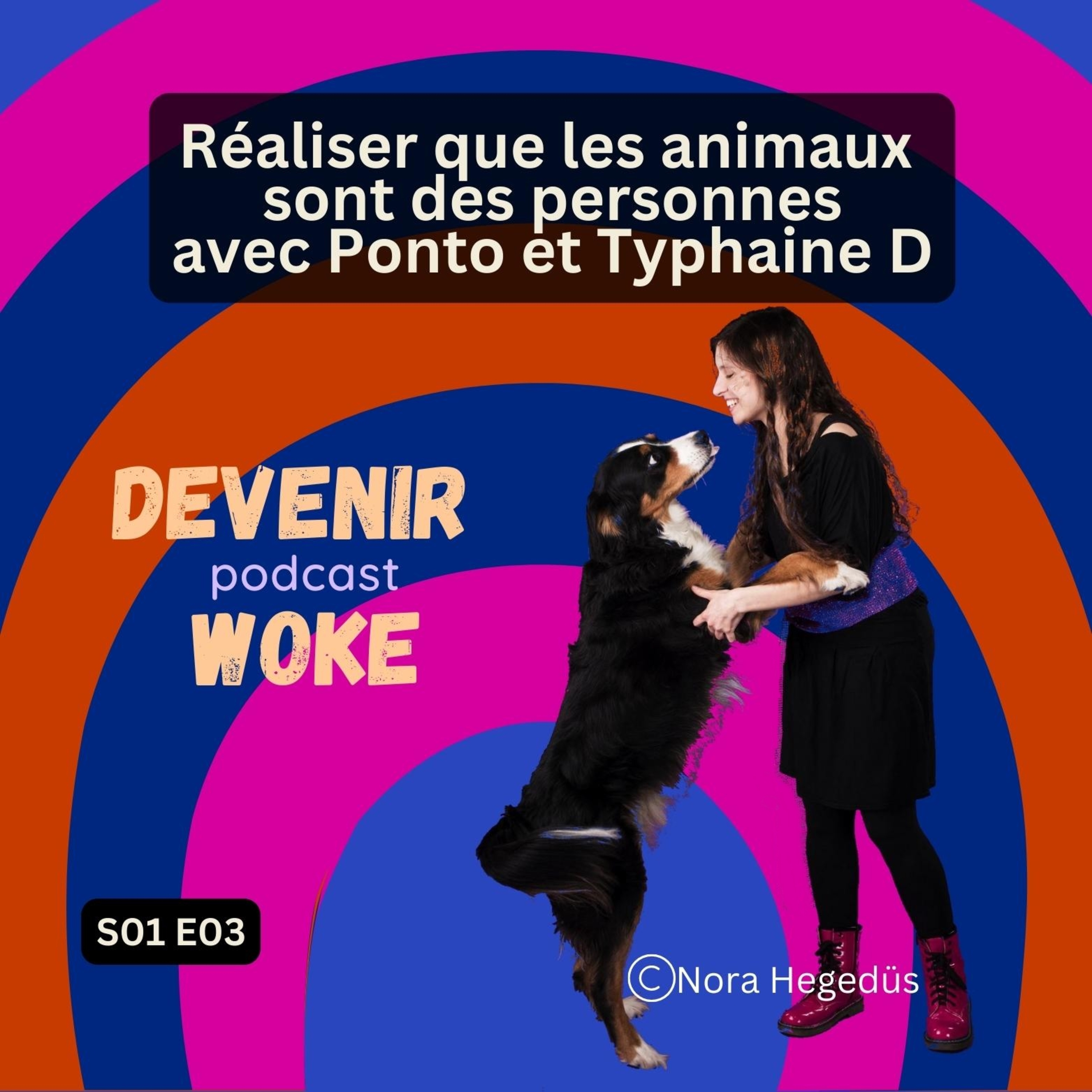 S01 E03 Réaliser que les animaux sont des personnes avec Ponto et Typhaine D