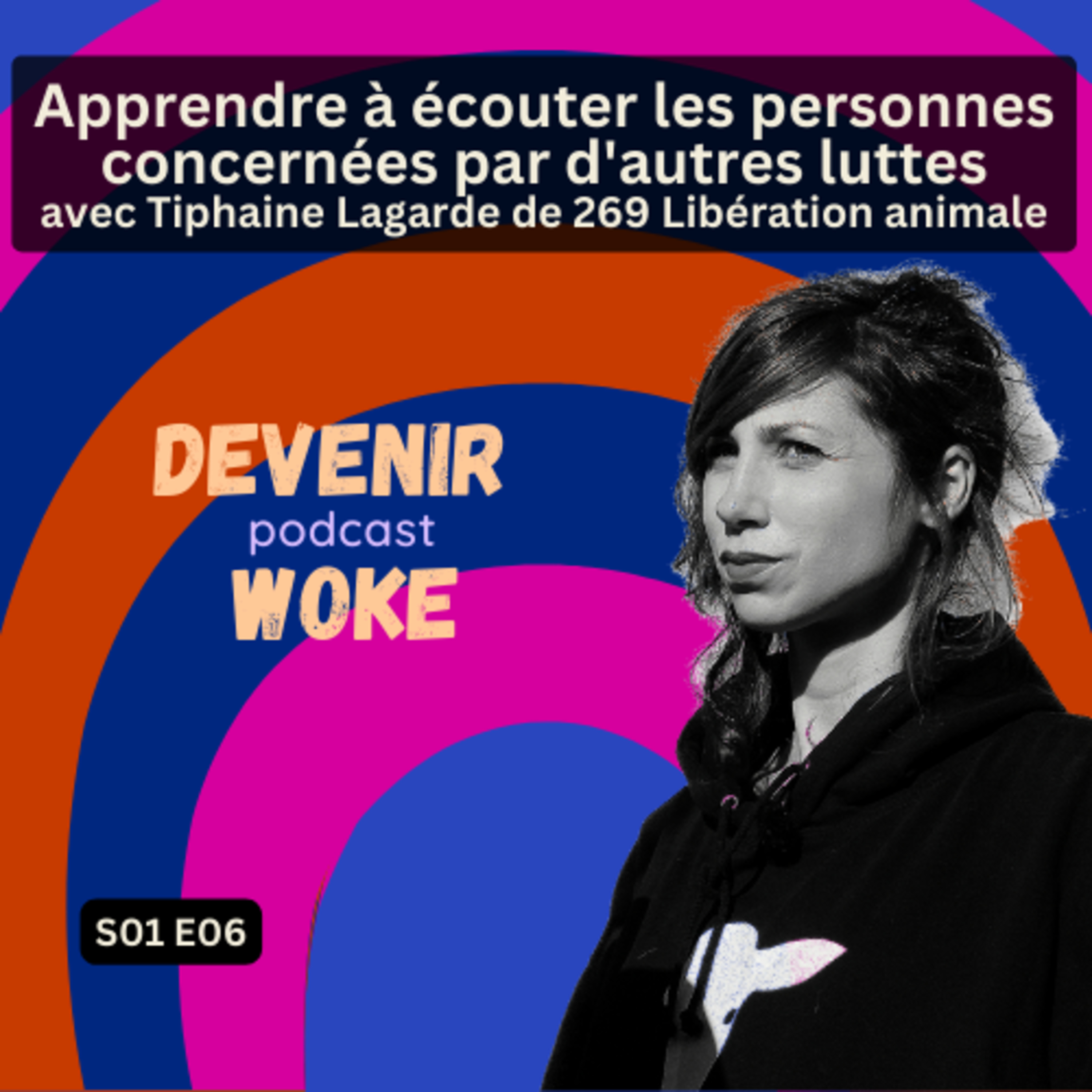 S01 E06 Apprendre à écouter les personnes concernées par d'autres luttes