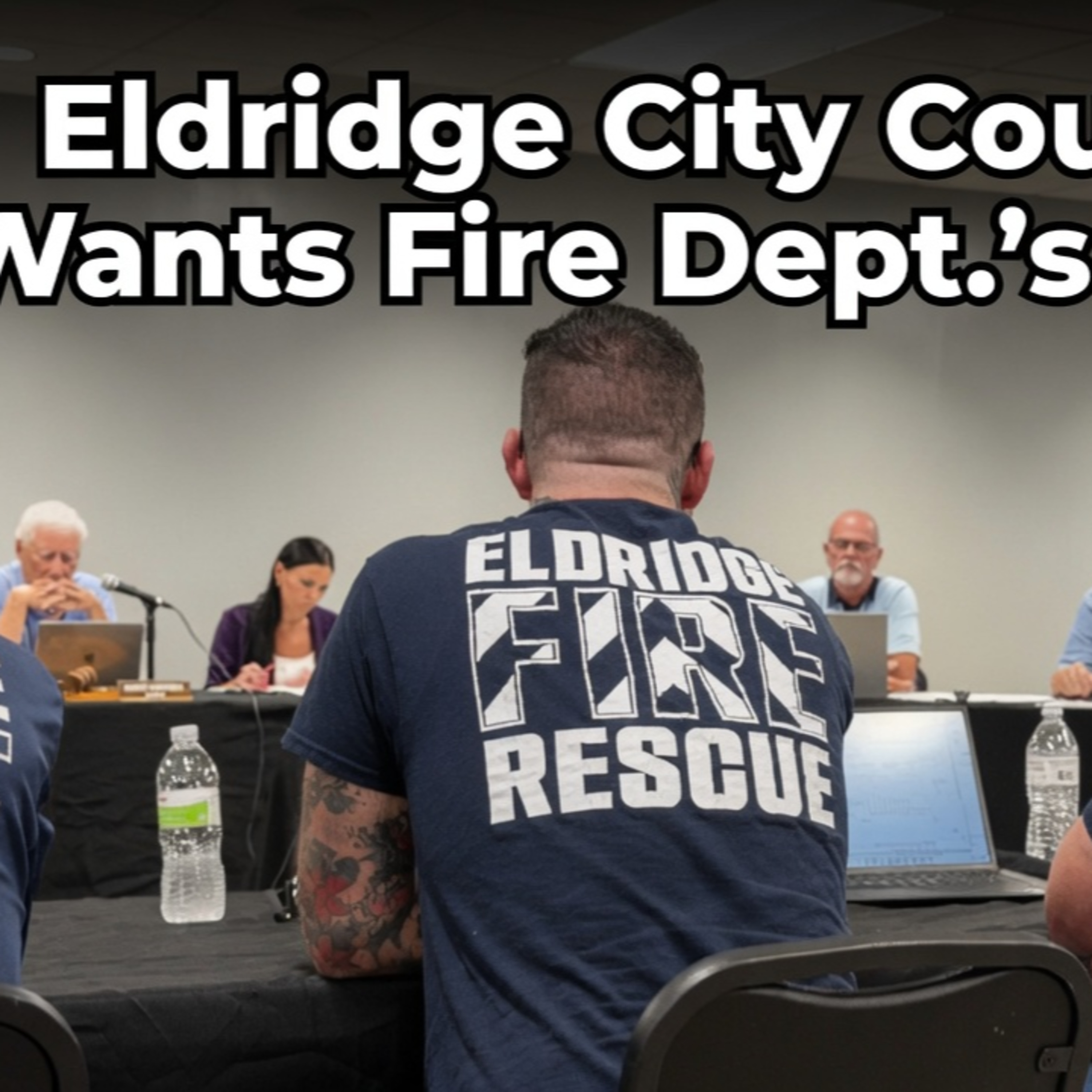 Eldridge City Council Wants Fire Dept.’s Trust