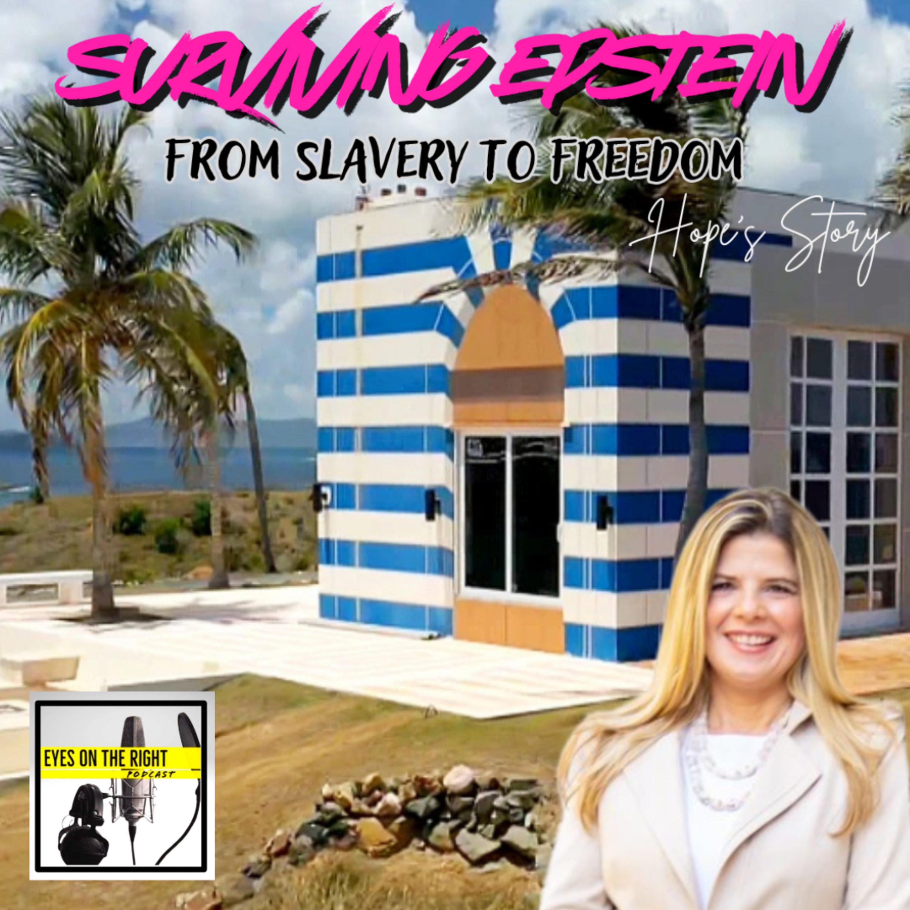 Surviving Epstein: From Slavery to Freedom | Hope’s Story