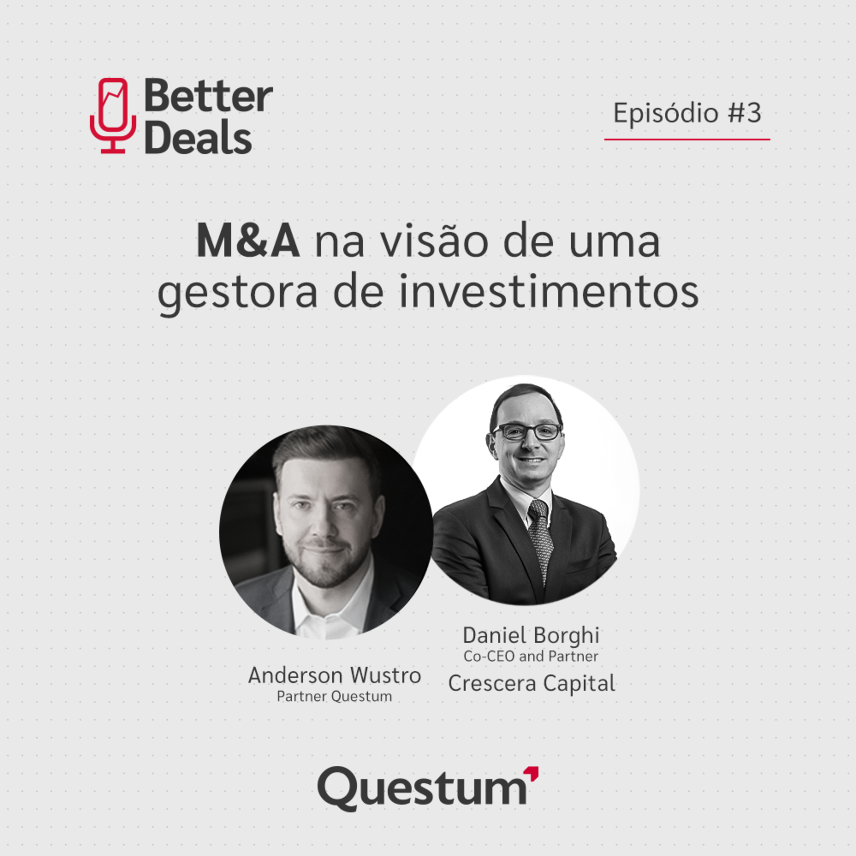 Better Deals, o podcast da Questum