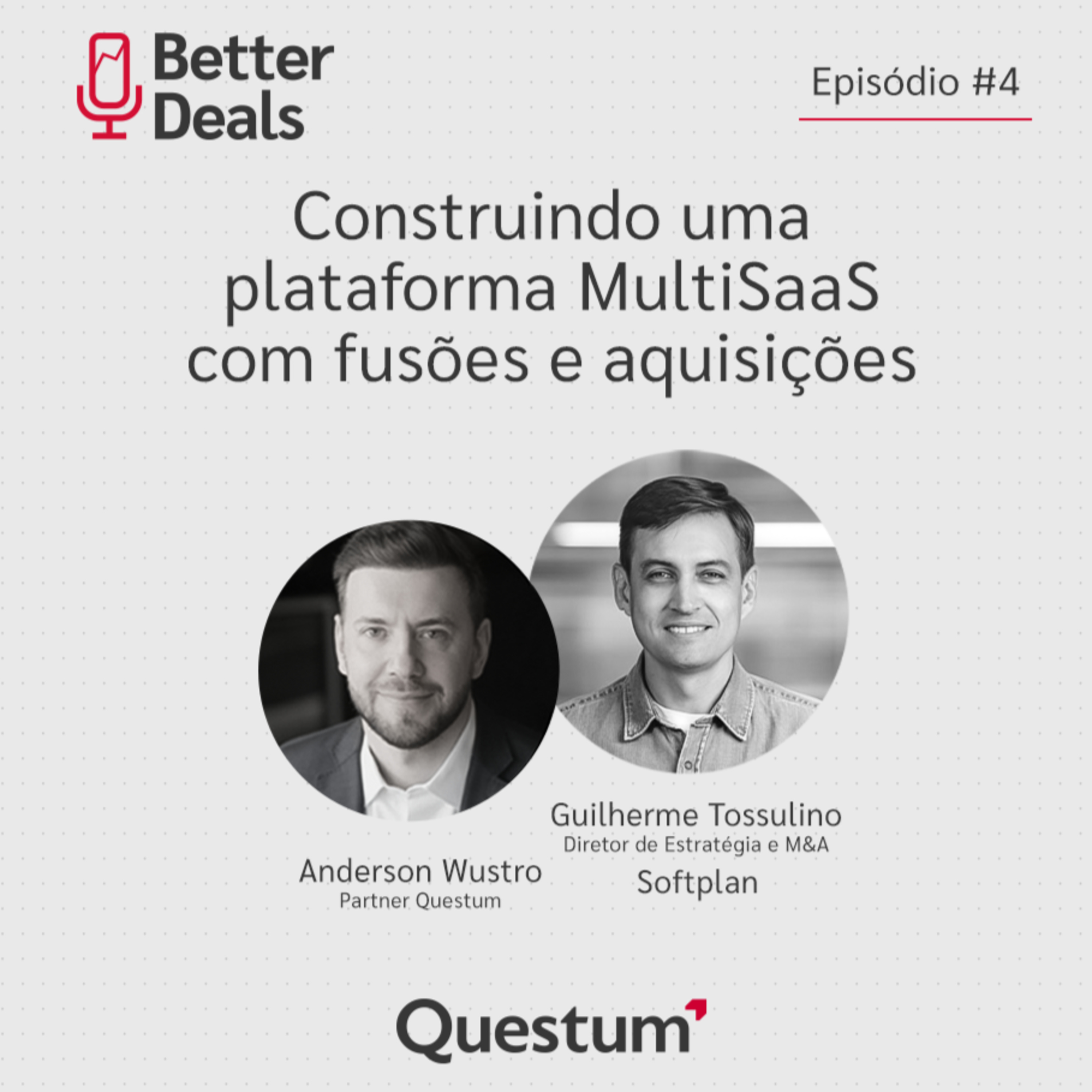 Better Deals, o podcast da Questum