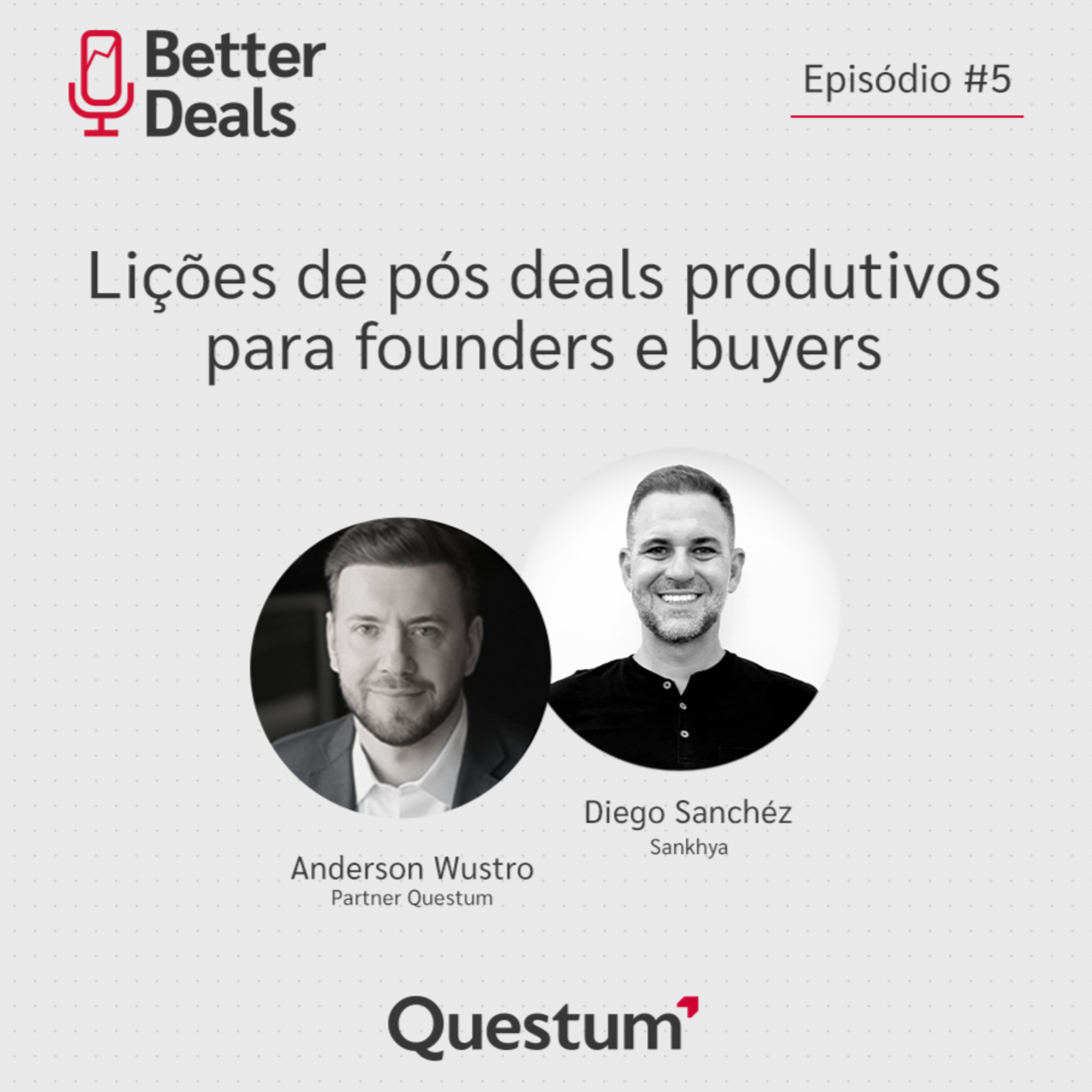 Better Deals, o podcast da Questum