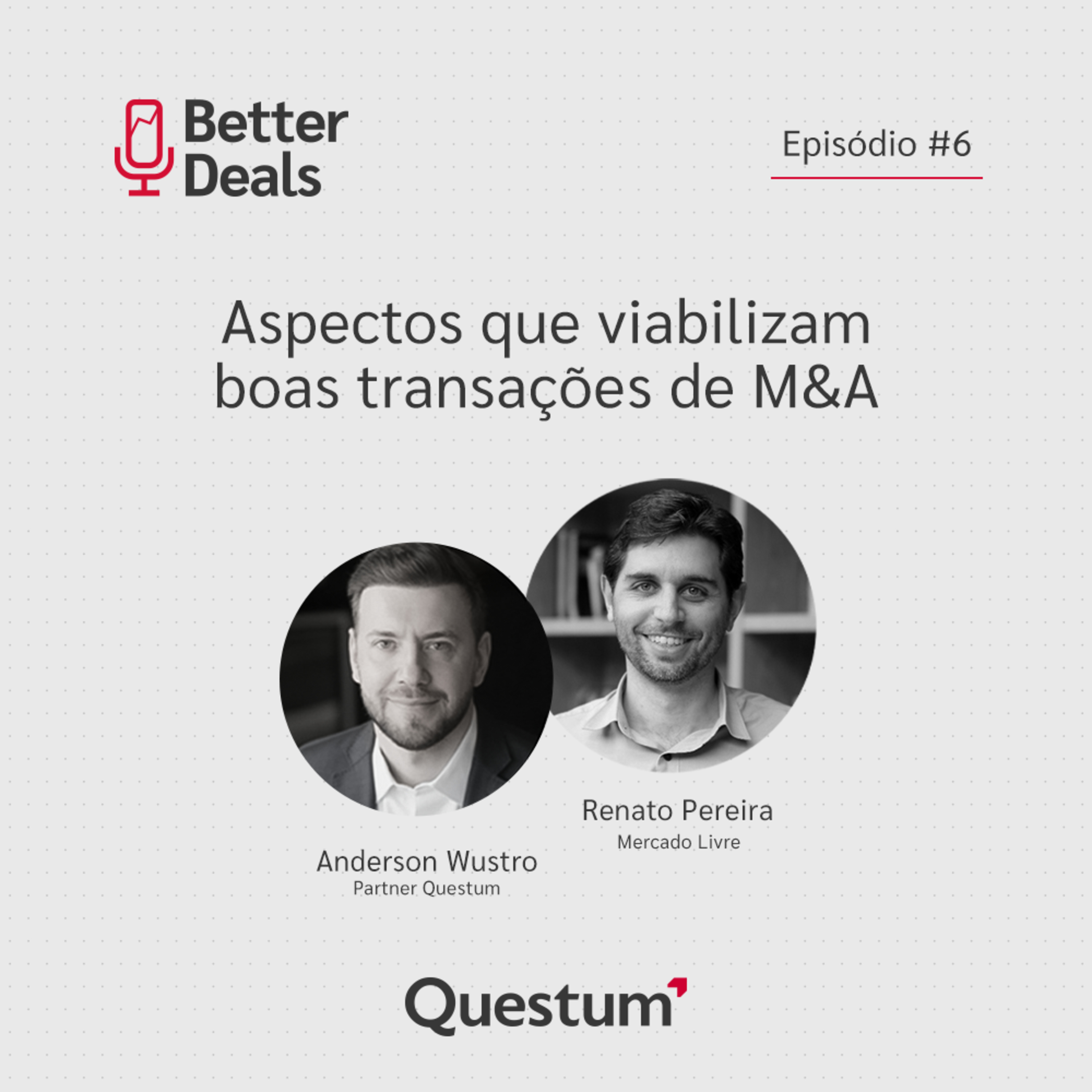 Better Deals, o podcast da Questum