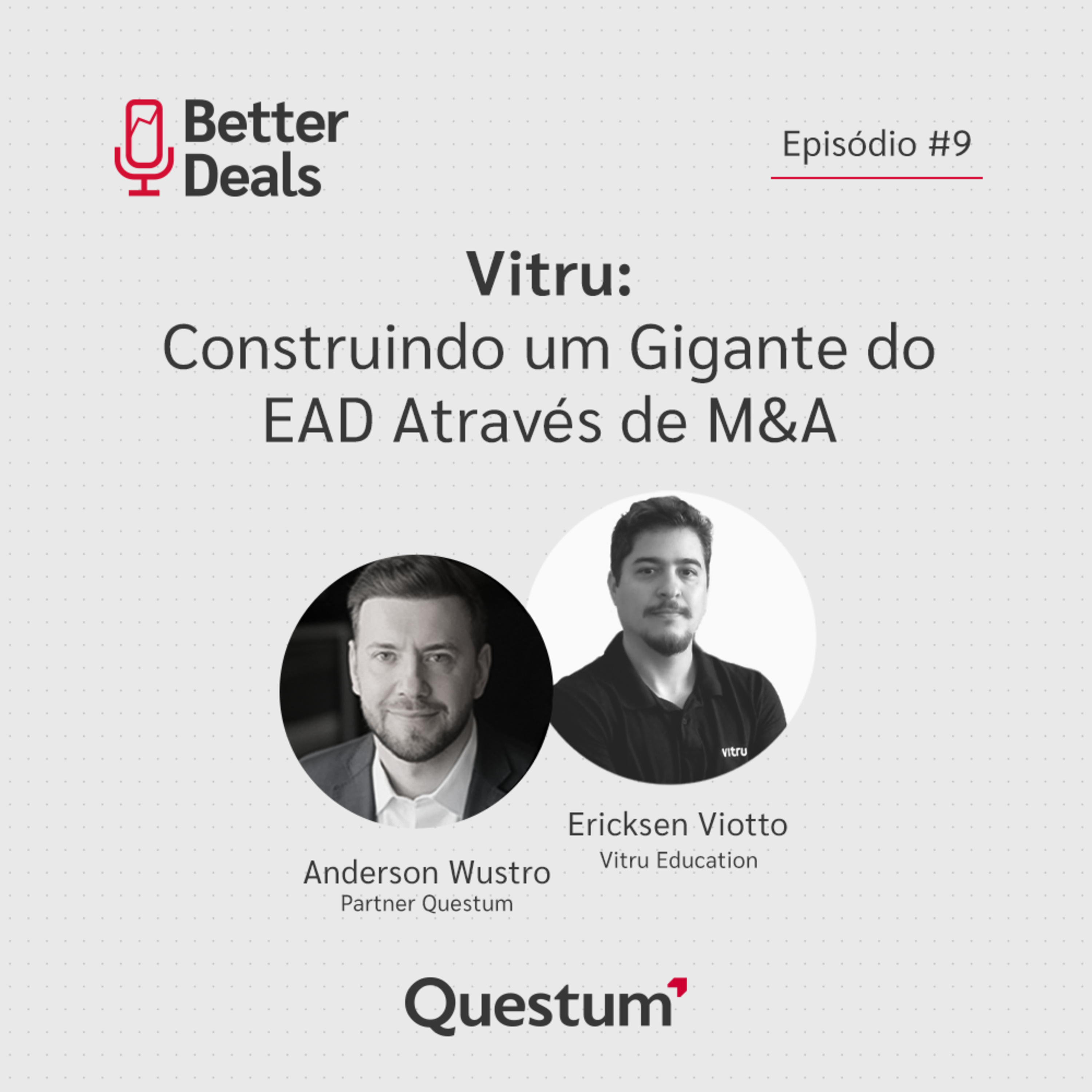 Better Deals, o podcast da Questum