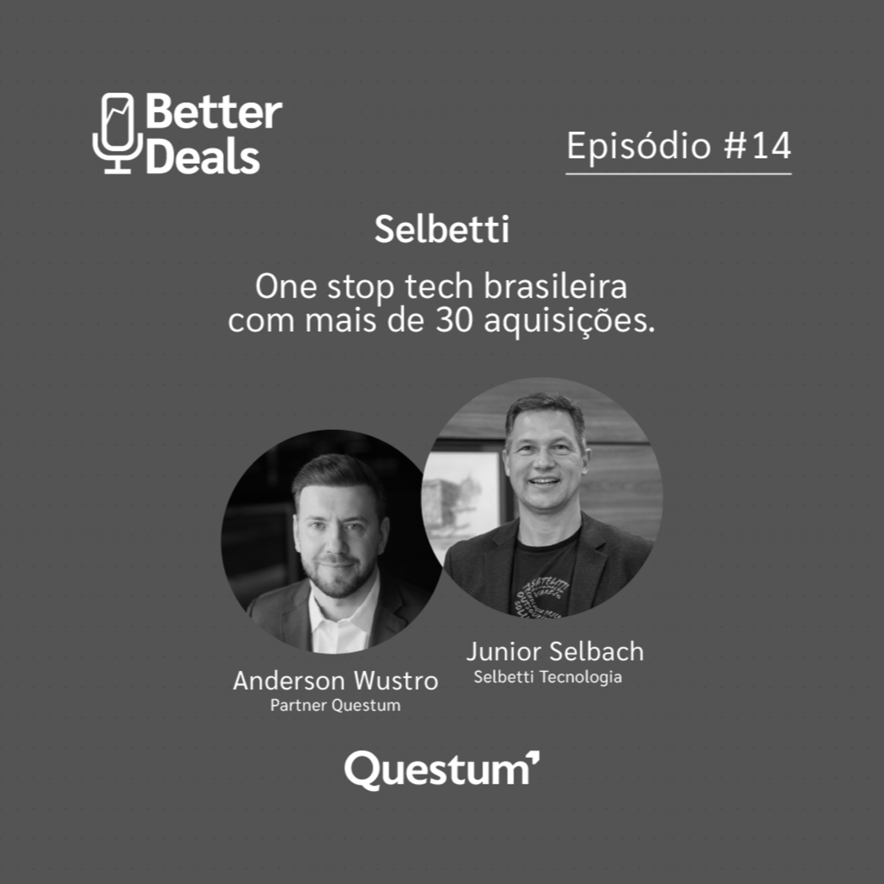 Better Deals, o podcast da Questum