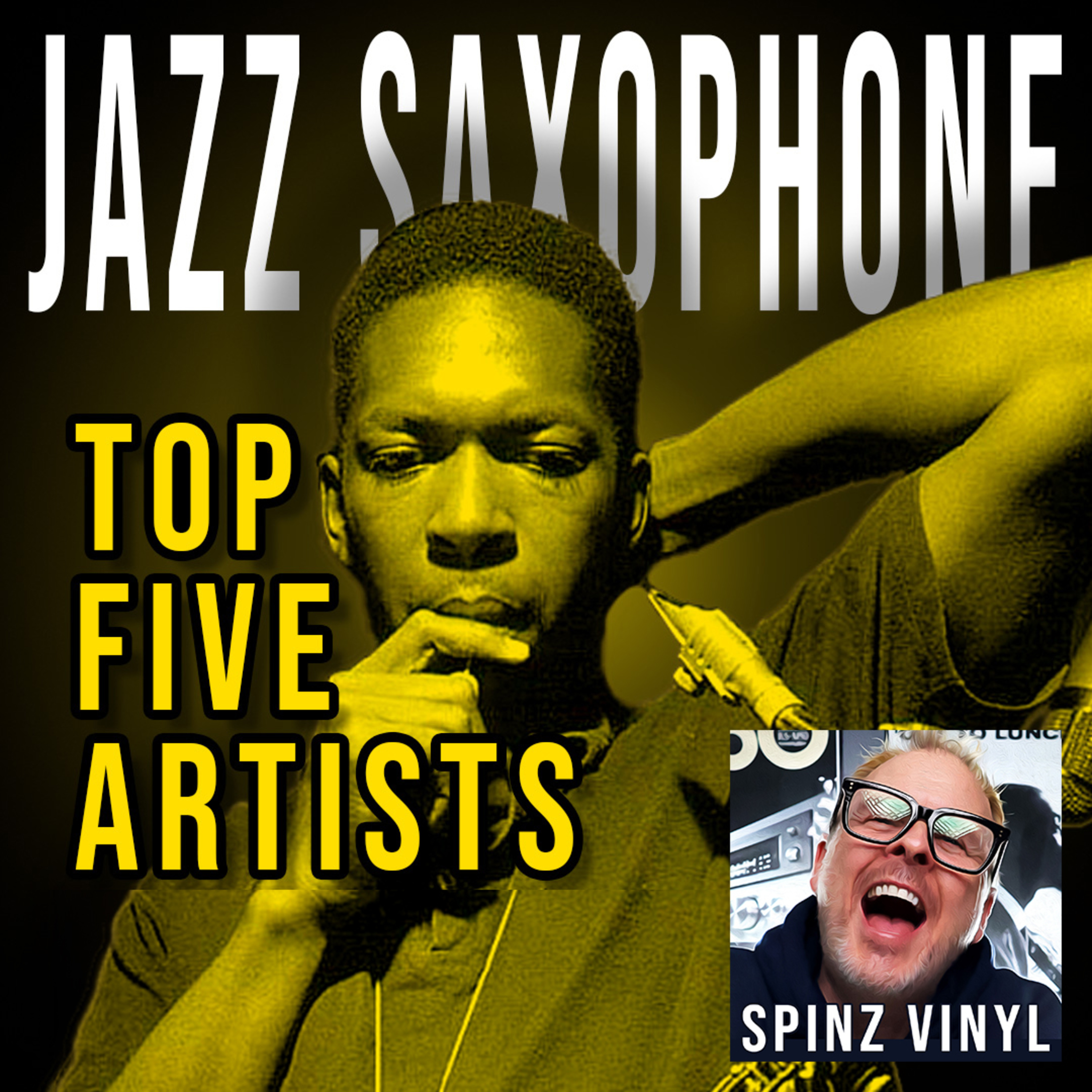 Jazz Inspirations #1 - The 5 Greatest Jazz Saxophone Players episode artwork