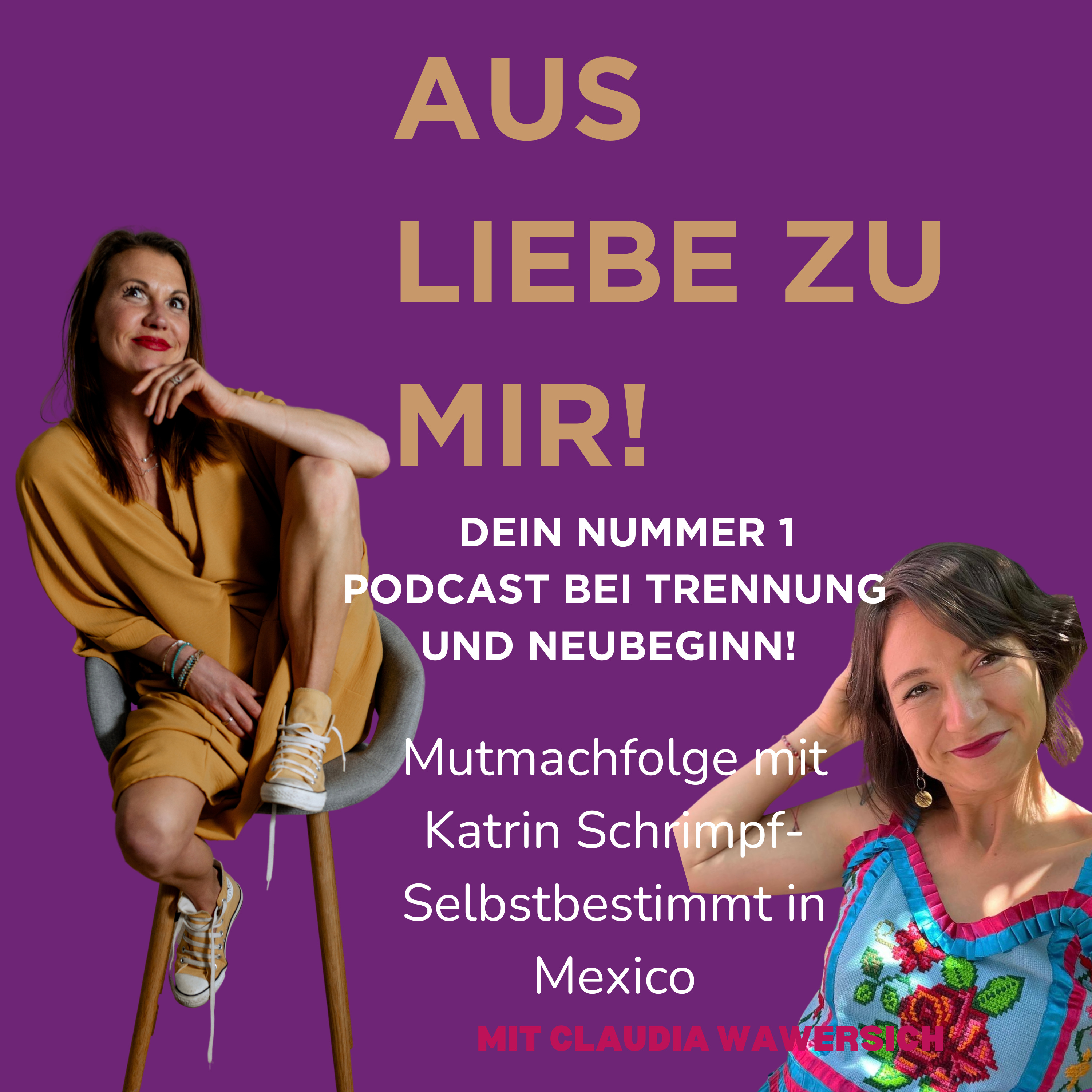 Von Isolation zu Selbstbestimmt in Mexico- Mutmachfolge mit Katrin Schrimpf episode artwork