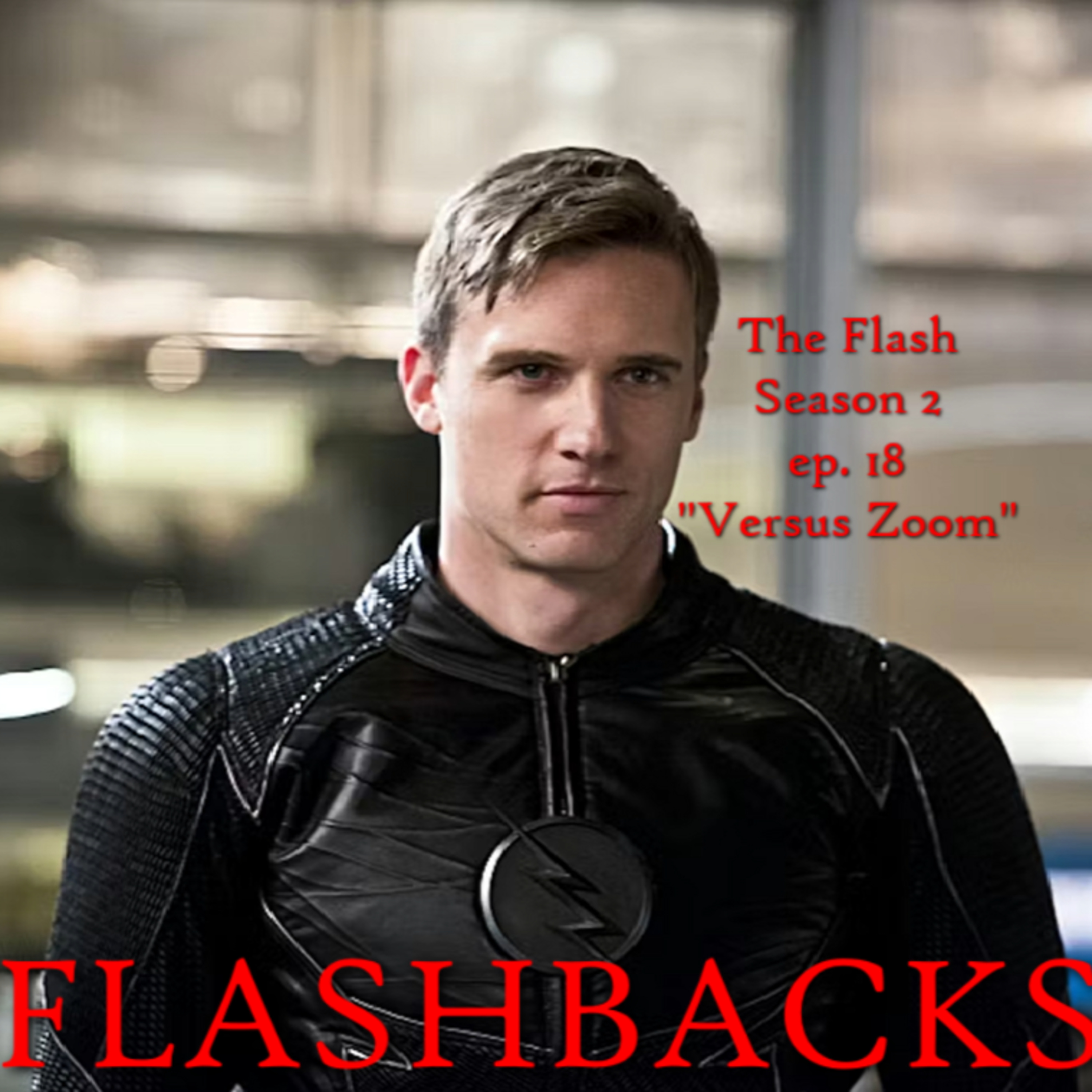 FLASHBACKS: A FLASH REWATCH PODCAST