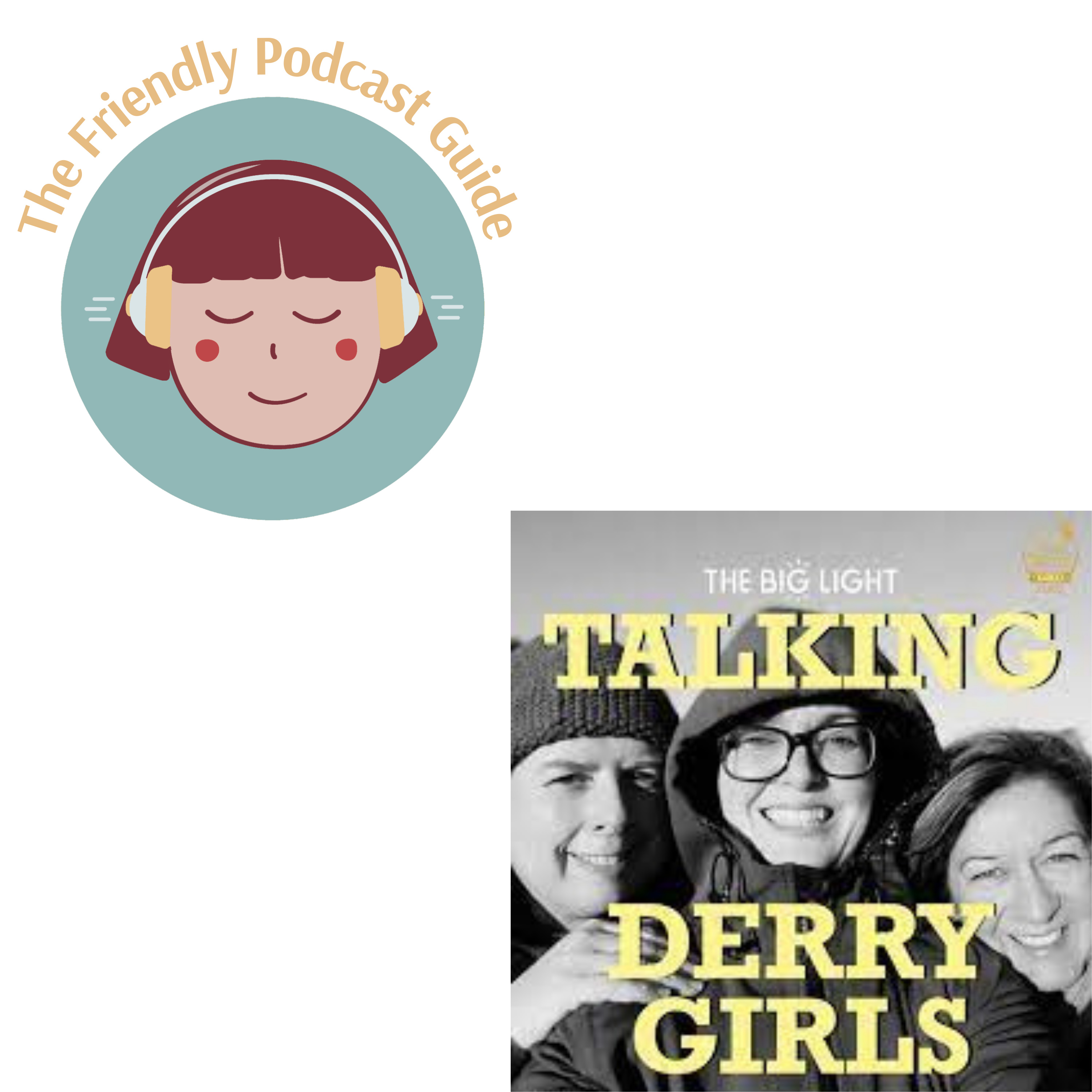 Behind the Scenes of A Popular TV Show, Talking Derry Girls Podcast
