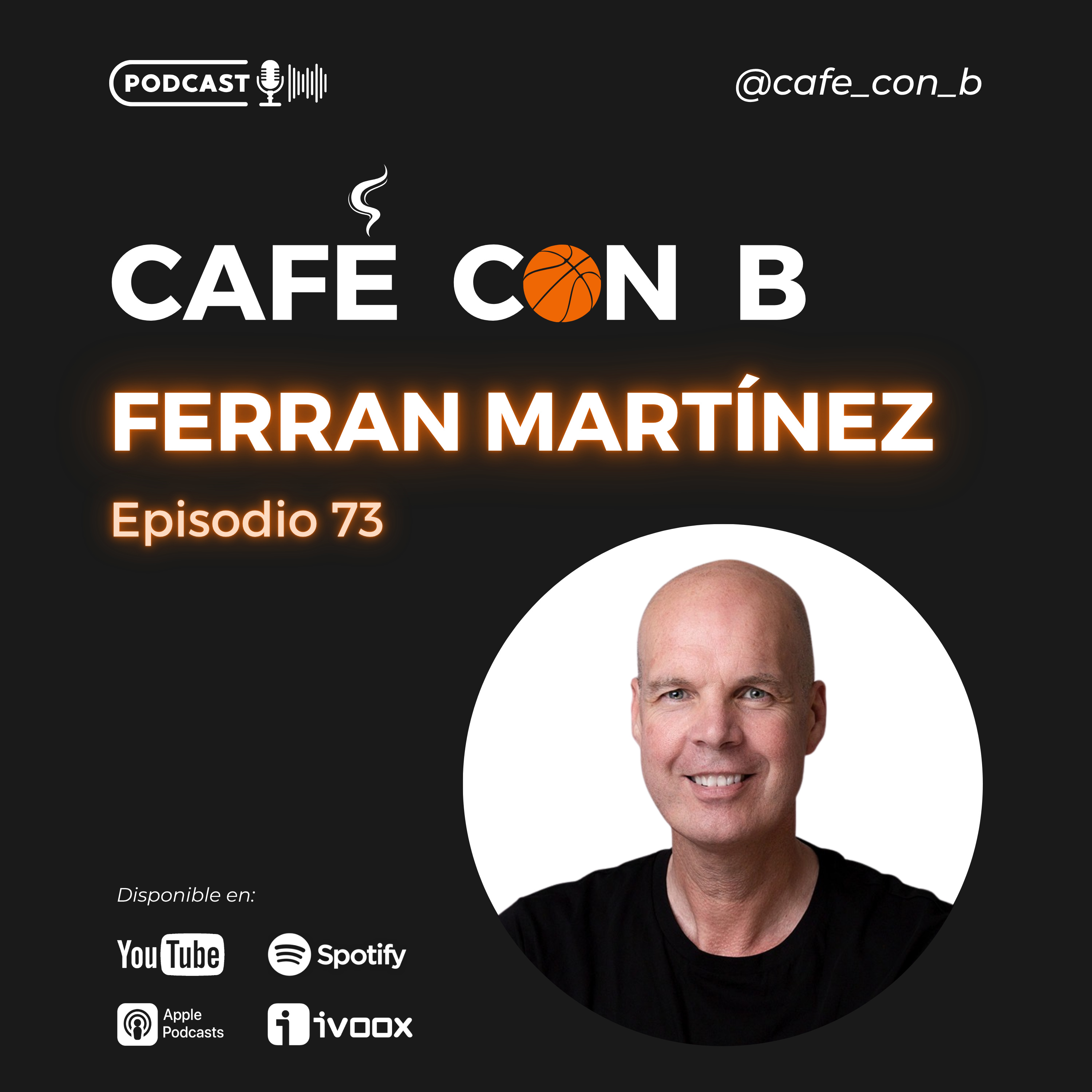 Ep.73 - Ferran Martínez episode artwork