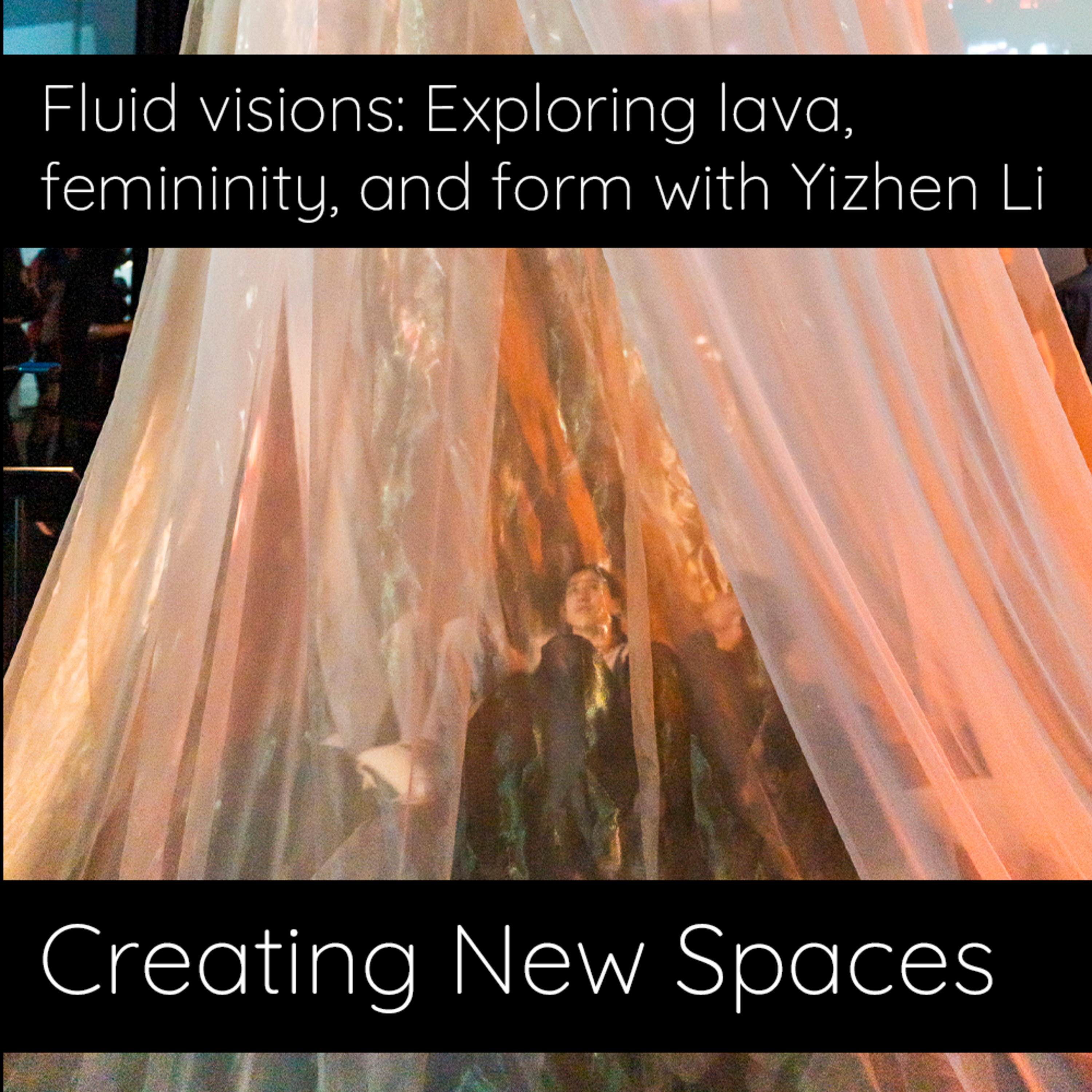 Creating New Spaces: Interviews with artists redefining spaces through technology