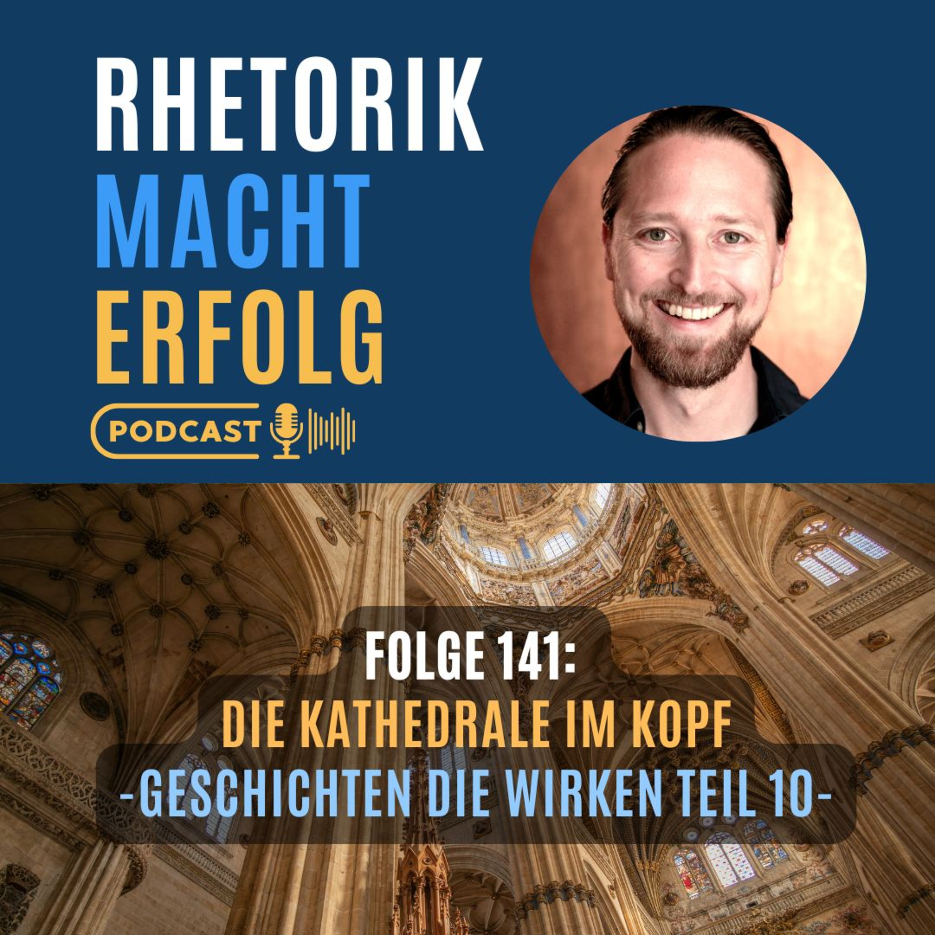 #141 – Die Kathedrale im Kopf – Geschichten, die wirken Teil 10