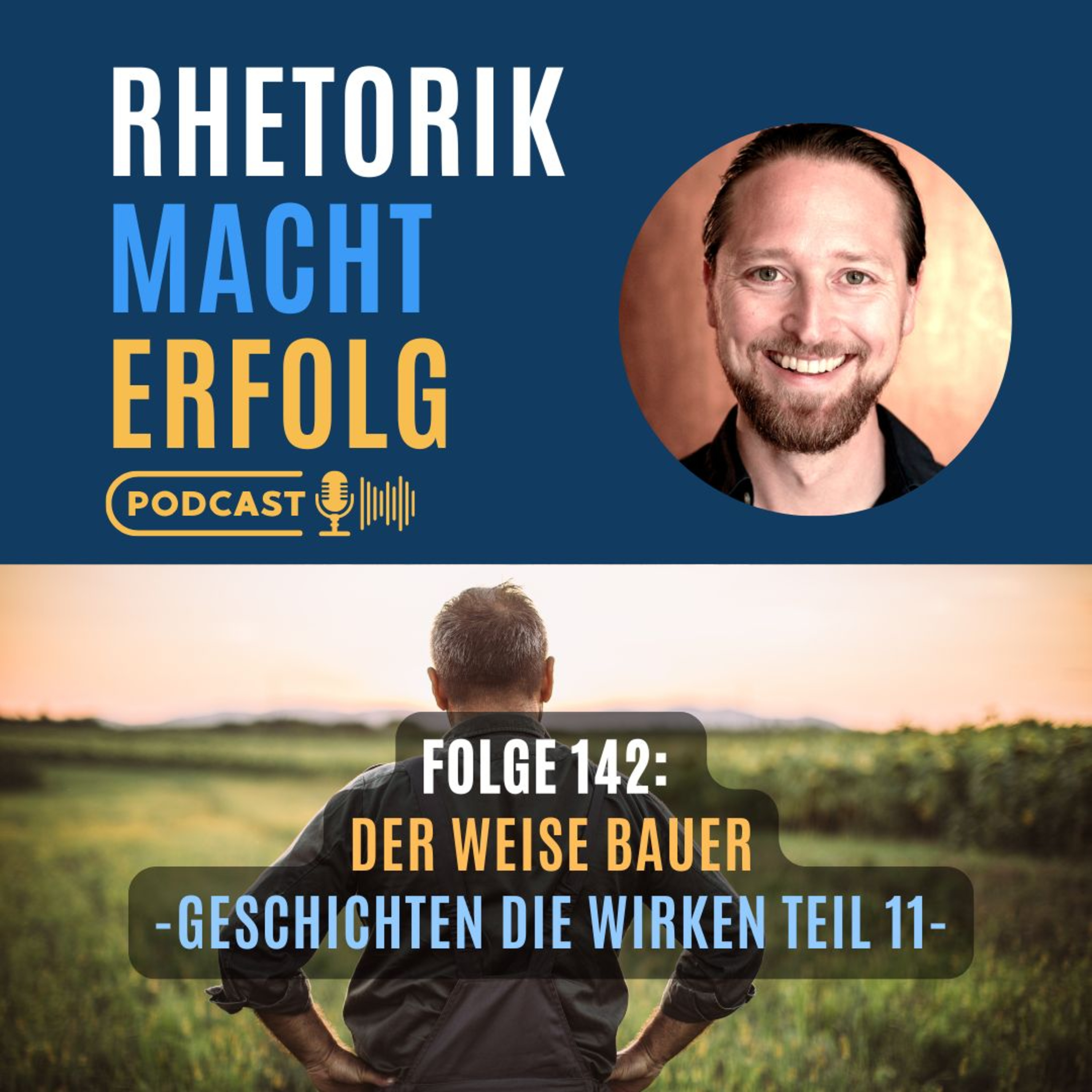 #142 - Der weise Bauer - Geschichten, die wirken Teil 11