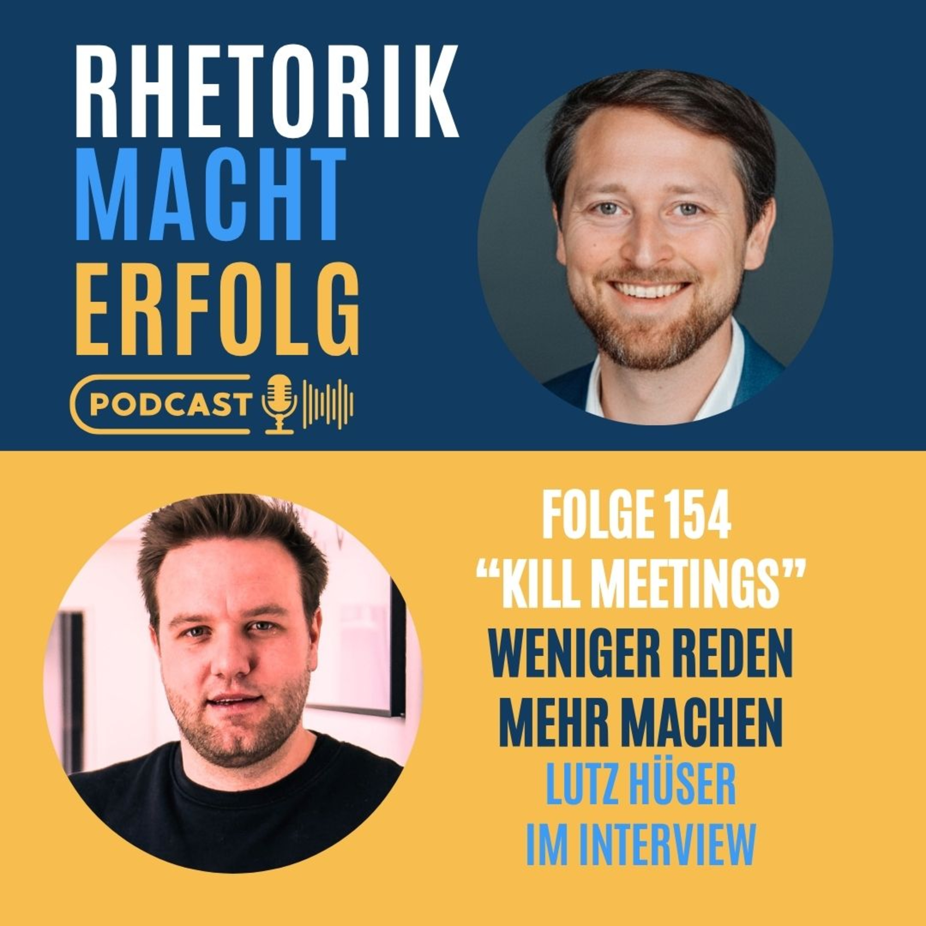 #154 - "Kill Meetings" - Lutz Hüser im Interview
