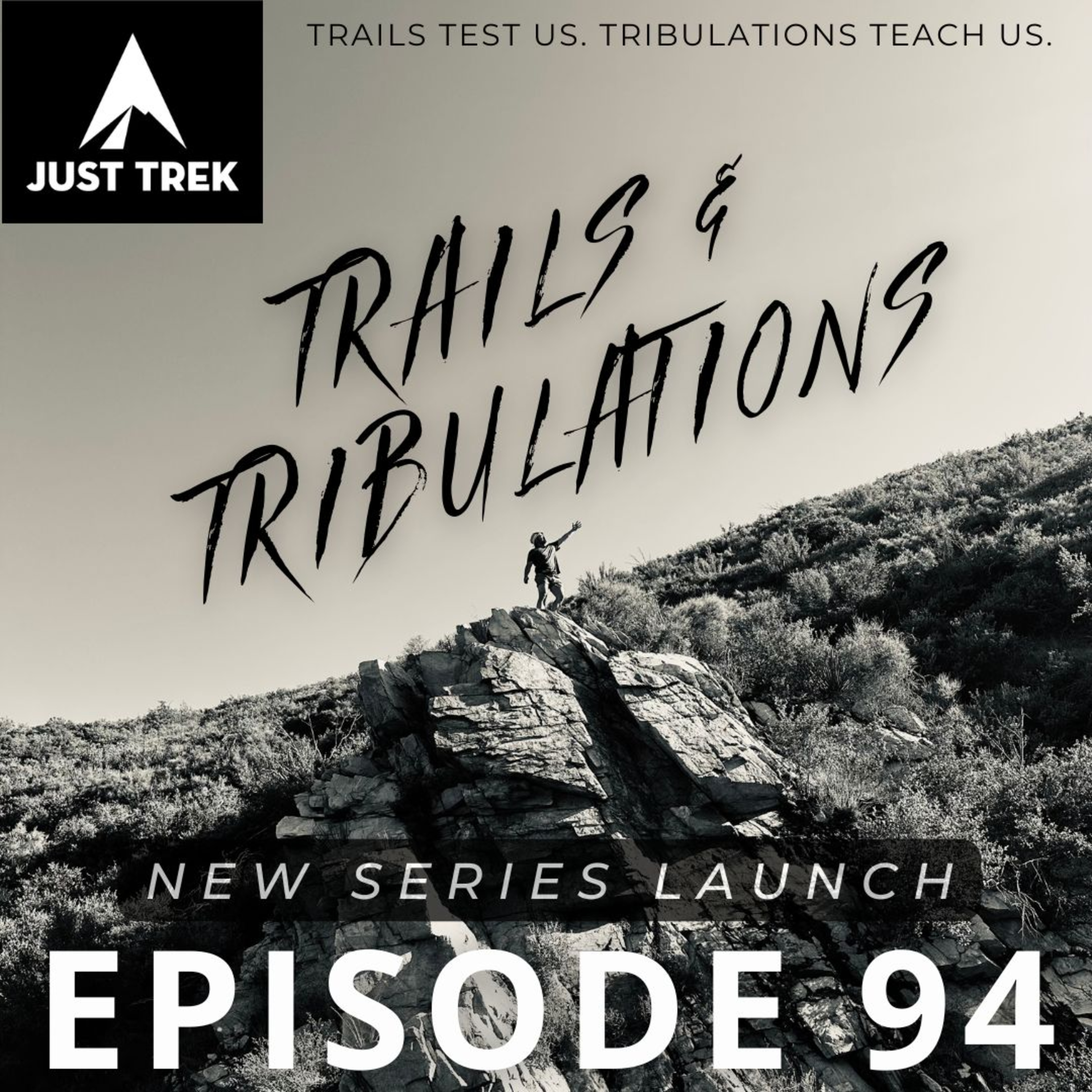 #94 | Trails & Tribulations Launch: Survival Stories & Lessons from the Trail, Plus a SoCal Thunderstorm Experience