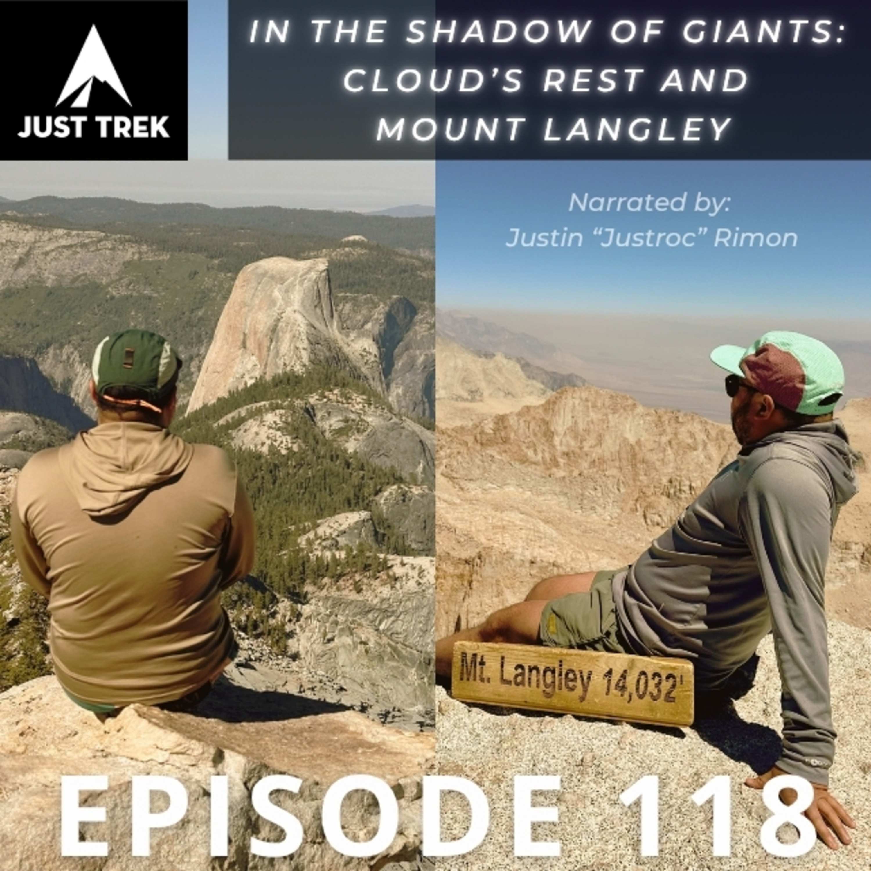 #118 | In The Shadow of Giants: Cloud's Rest & Mount Langley — Beyond Half Dome & Mount Whitney | Narrated by Justin "Justroc" Rimon episode artwork
