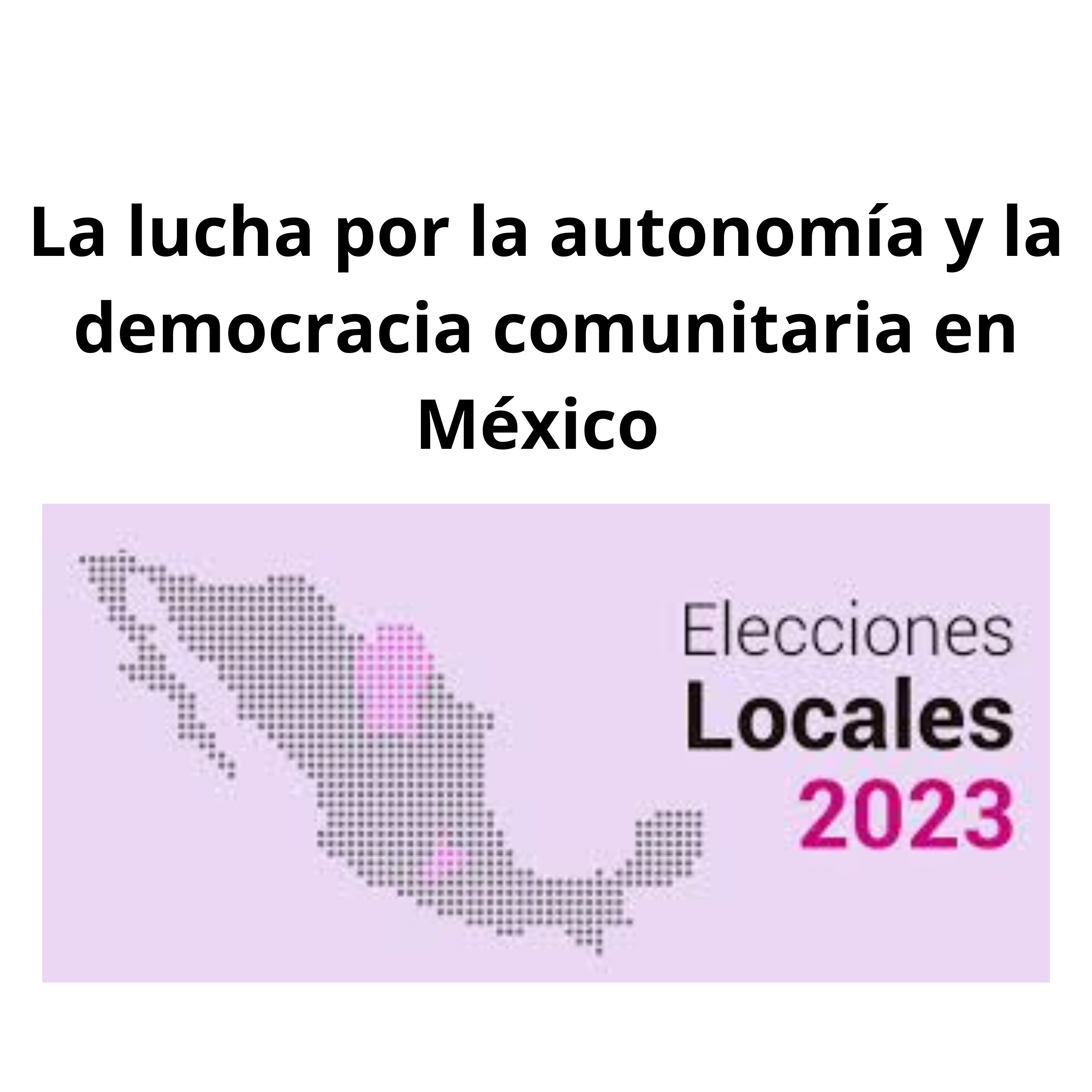 La lucha por la autonomía y la democracia comunitaria en México  episode artwork