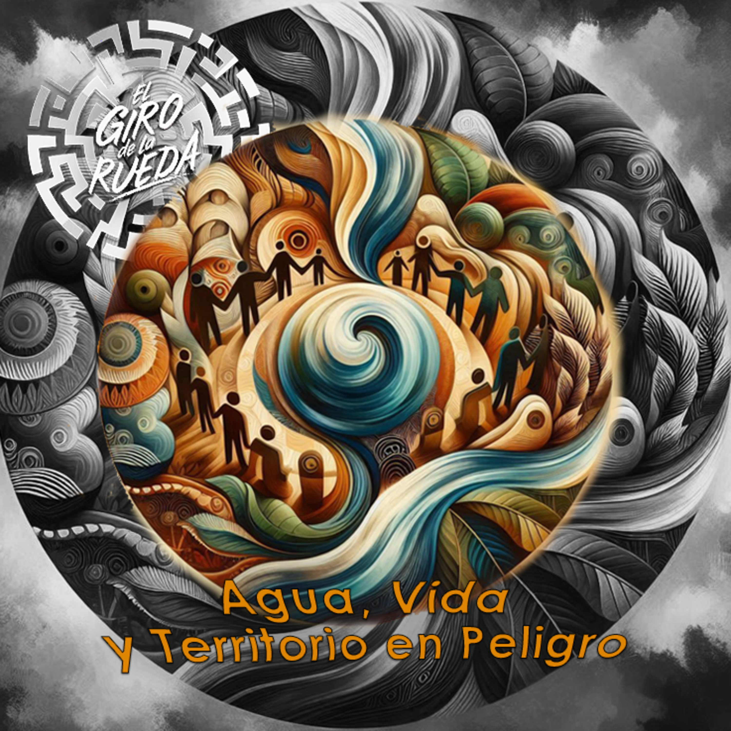 Defendiendo la Fuente: Agua, Vida y Territorio en Peligro episode artwork