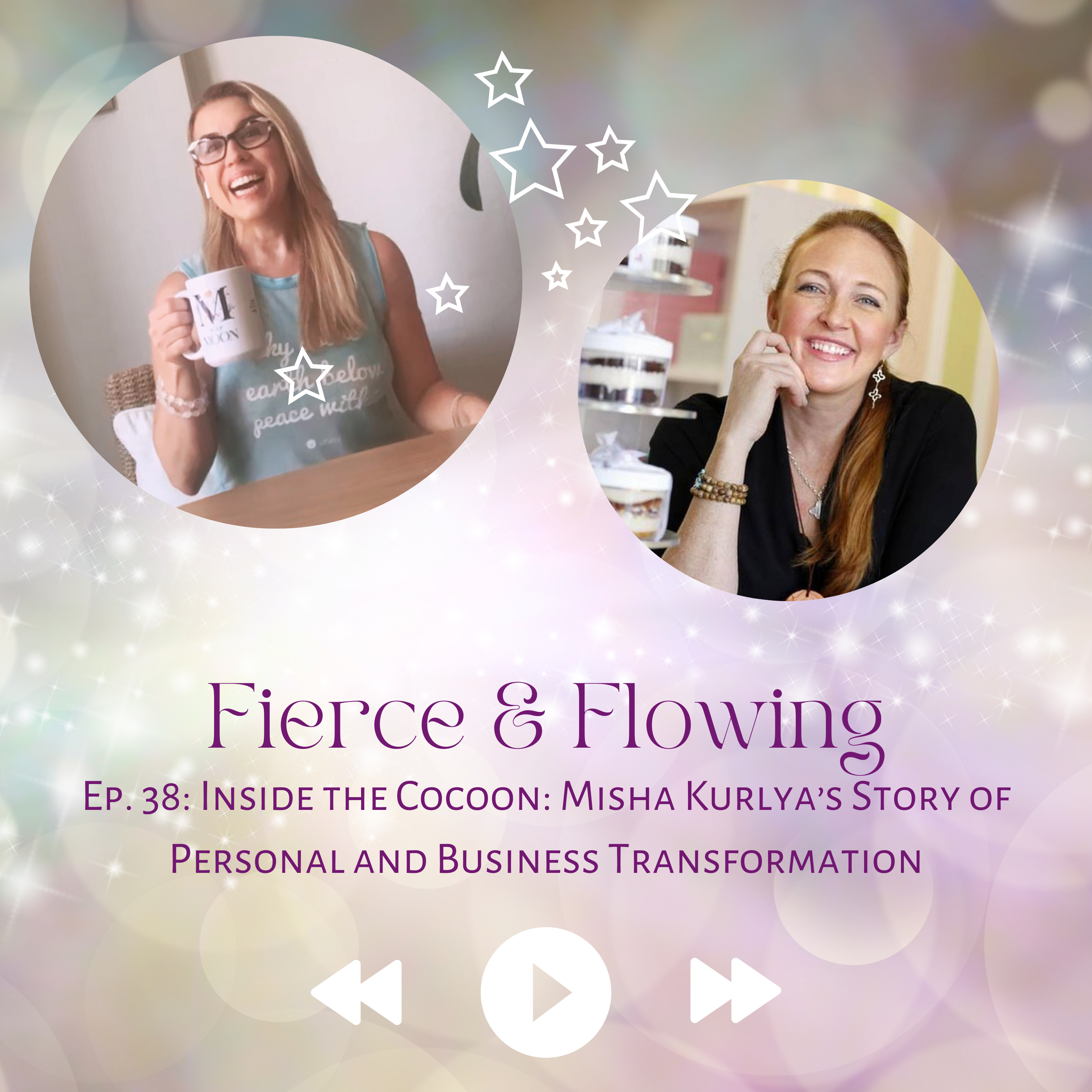 Ep. 38: Inside the Cocoon: Misha Kuryla’s Story of Personal and Business Transformation episode artwork