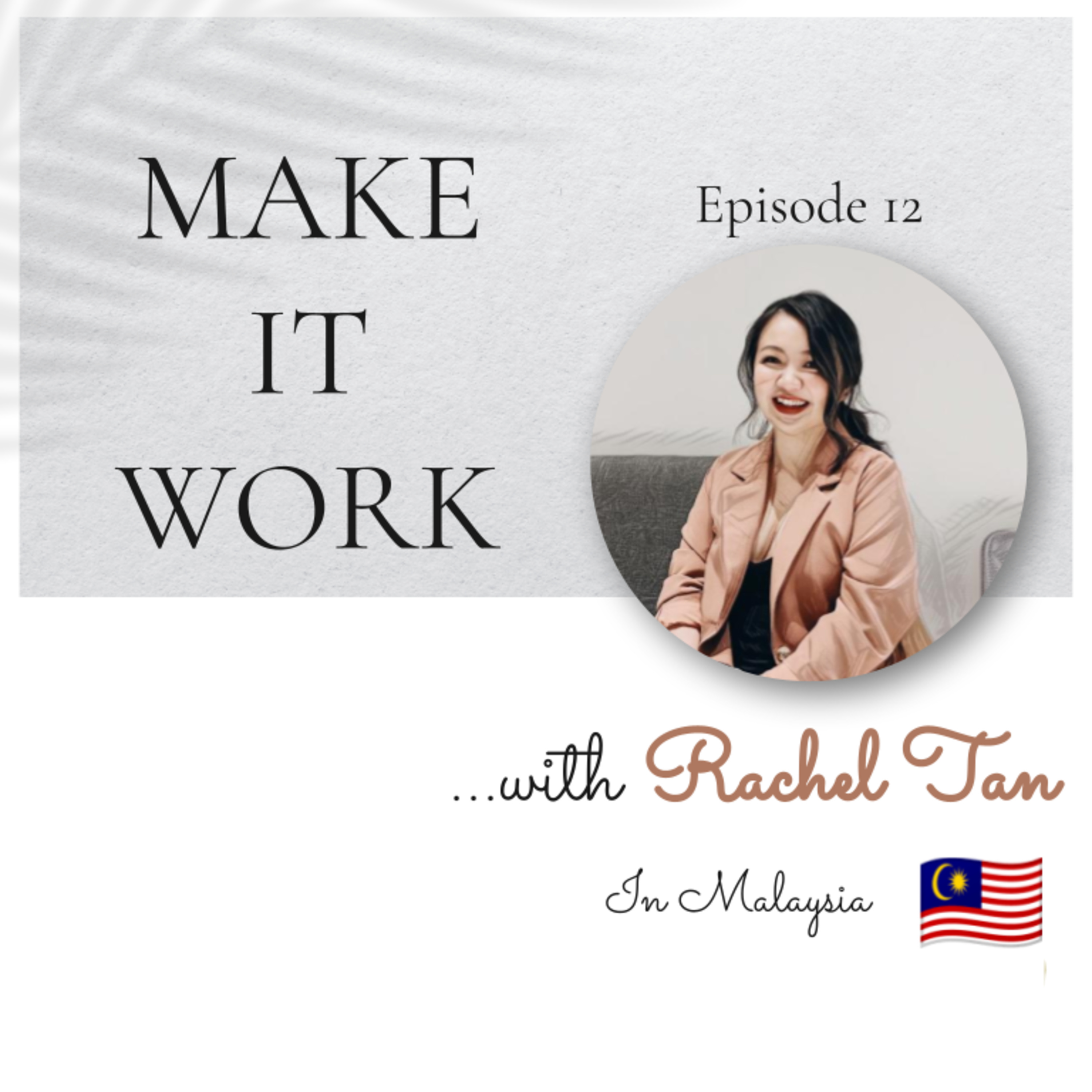 Redefining Success: Through Corporate Leadership, Fractional Leadership, Entrepreneurship, and Motherhood - Rachel Tan | Ep12 episode artwork