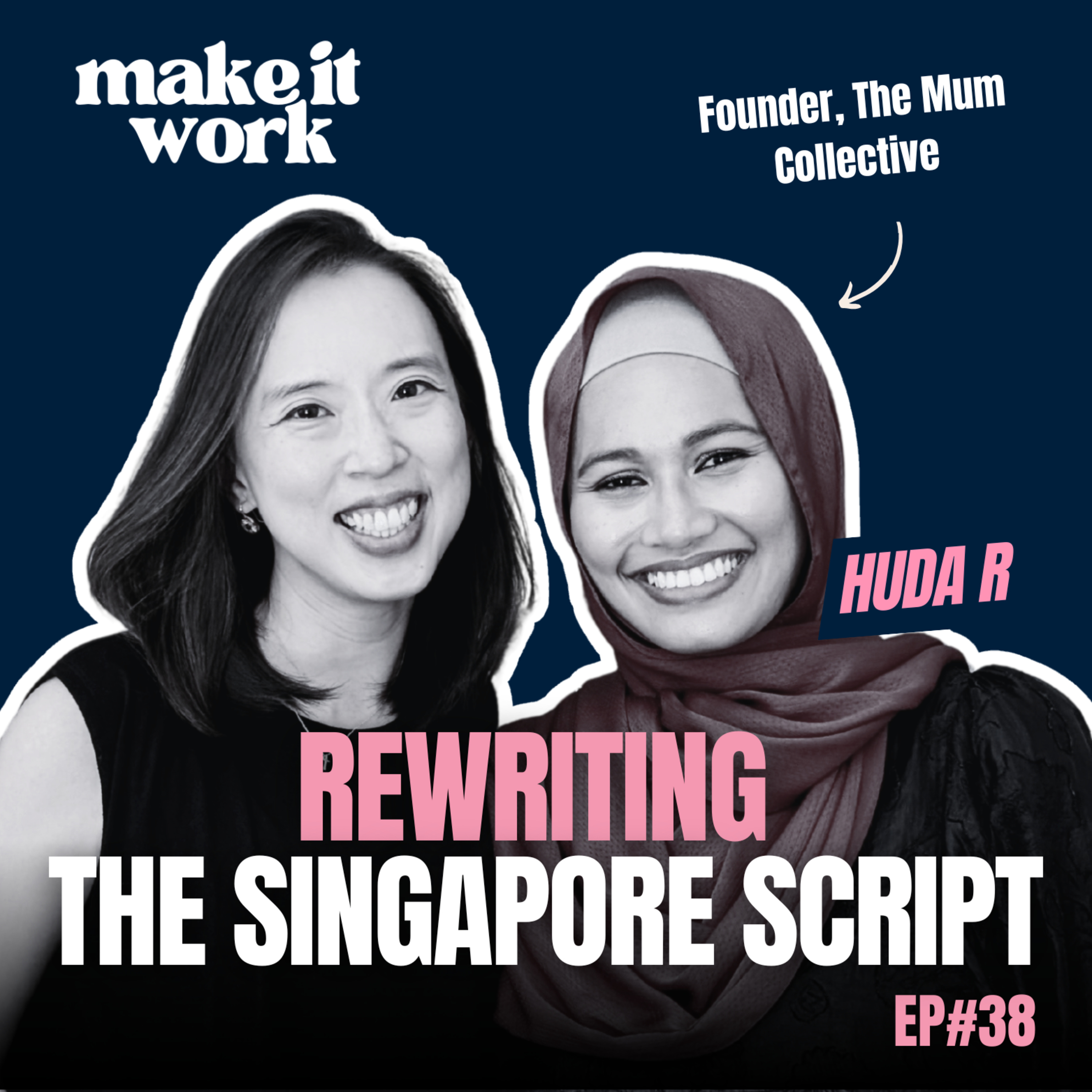 Navigating the ‘Singapore Script’: Career Pauses, Identity, and Ambition | Huda R Ep 38 episode artwork