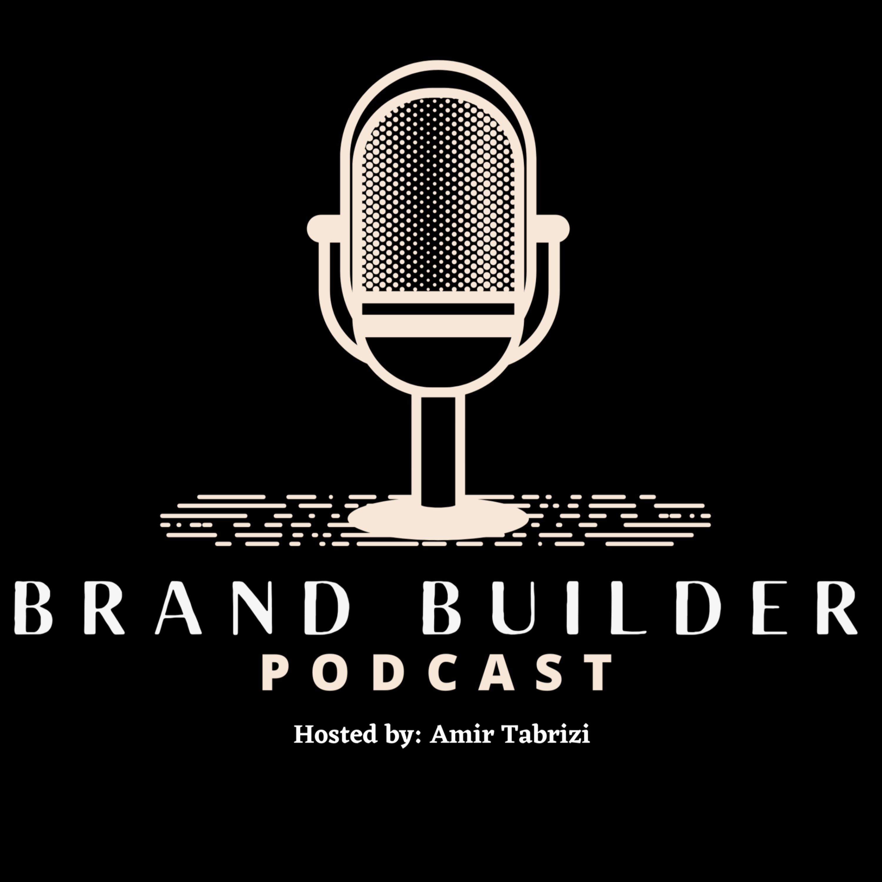 Brand Builder Podcast by Amir Tabrizi