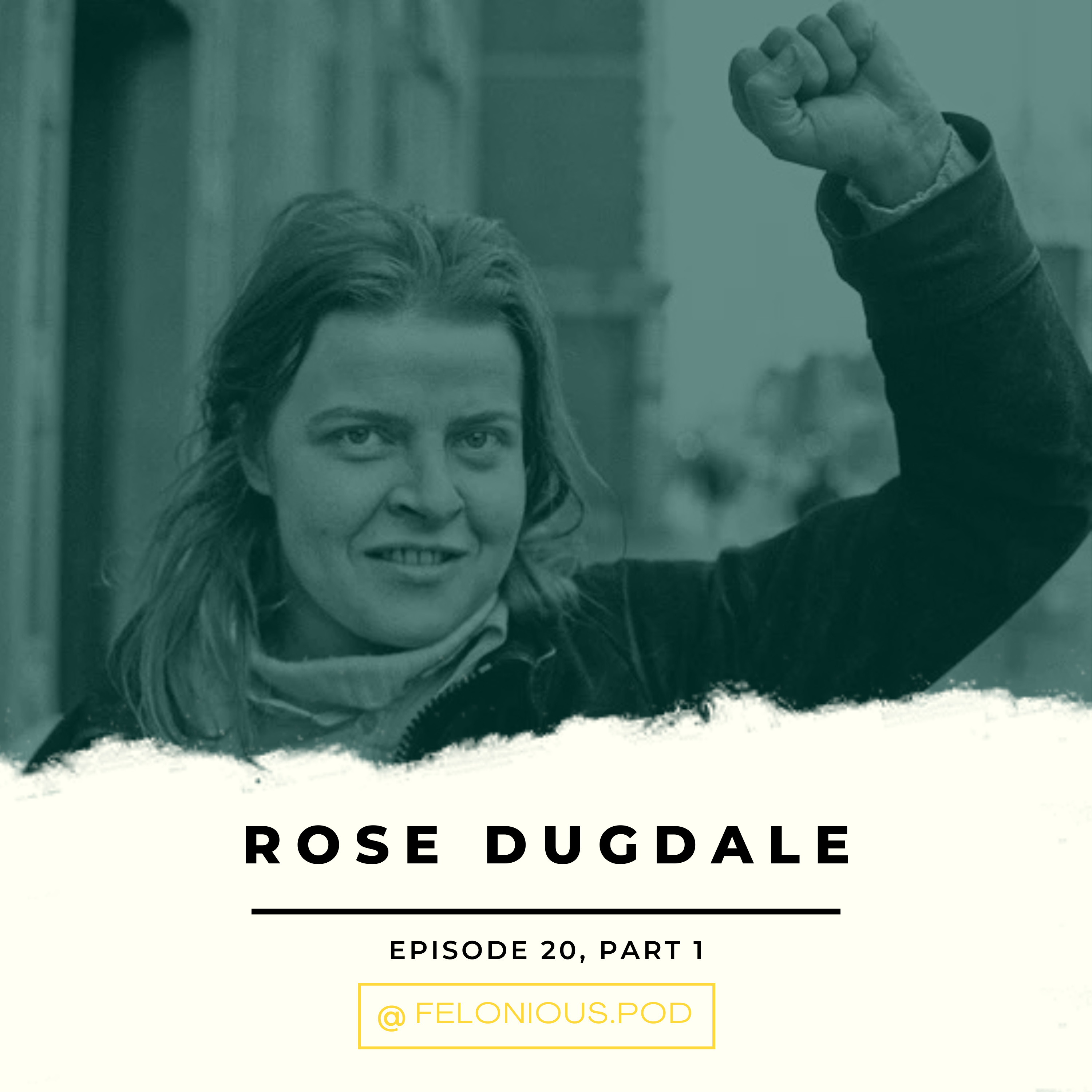 Rose Dugdale - Part 1
