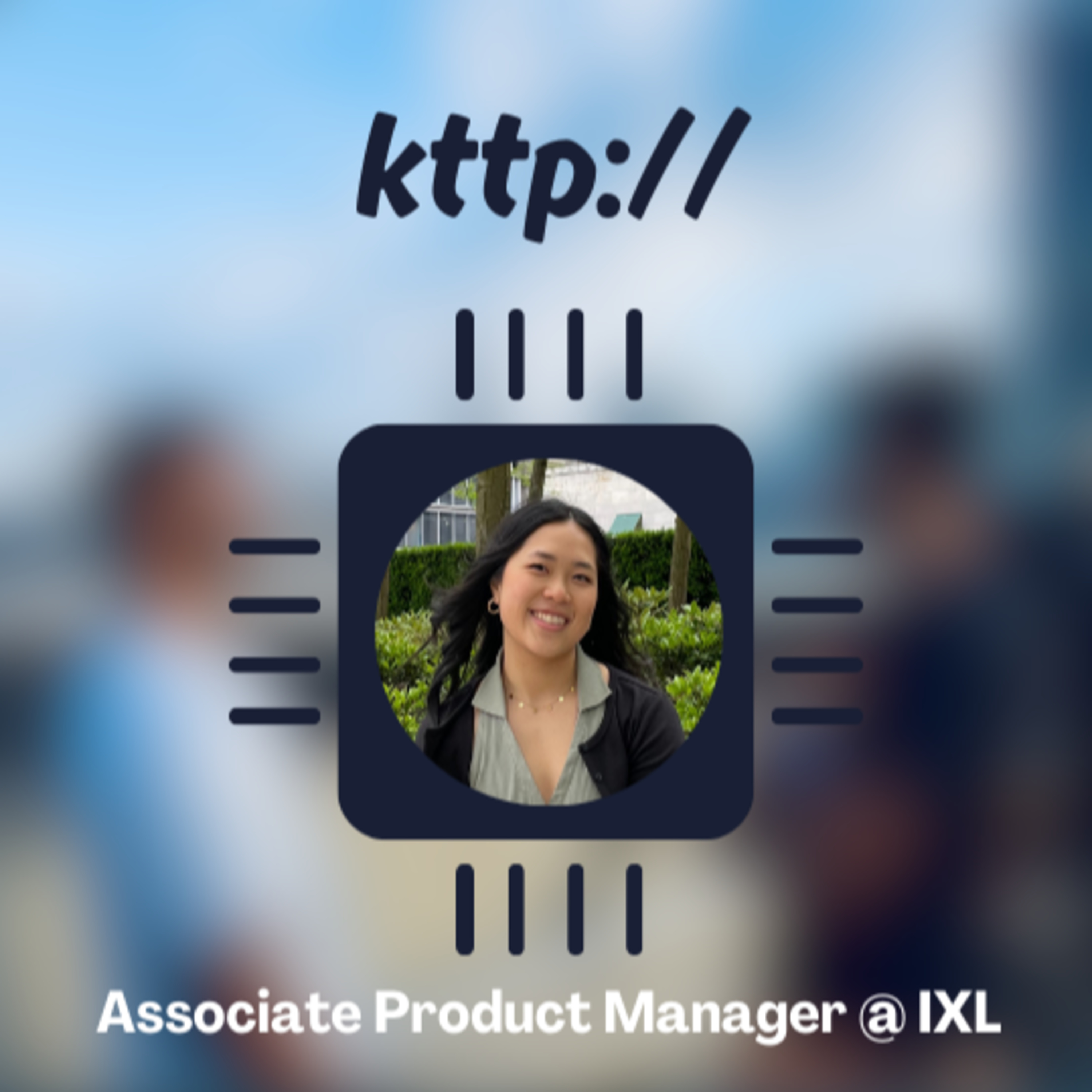 Merissa Li, Associate Product Manager @ IXL Learning episode artwork